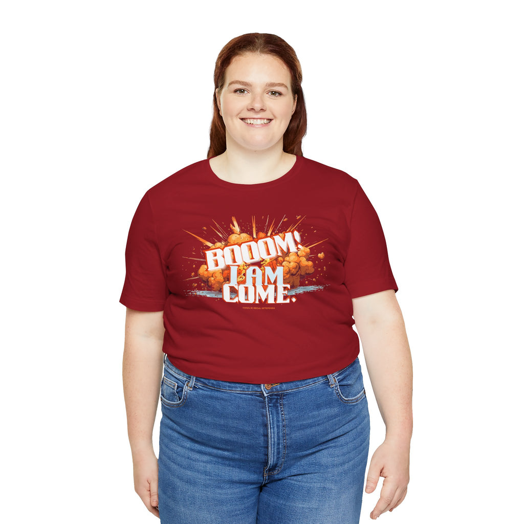 BOOOM! I AM COME Unisex Jersey Short Sleeve Tee