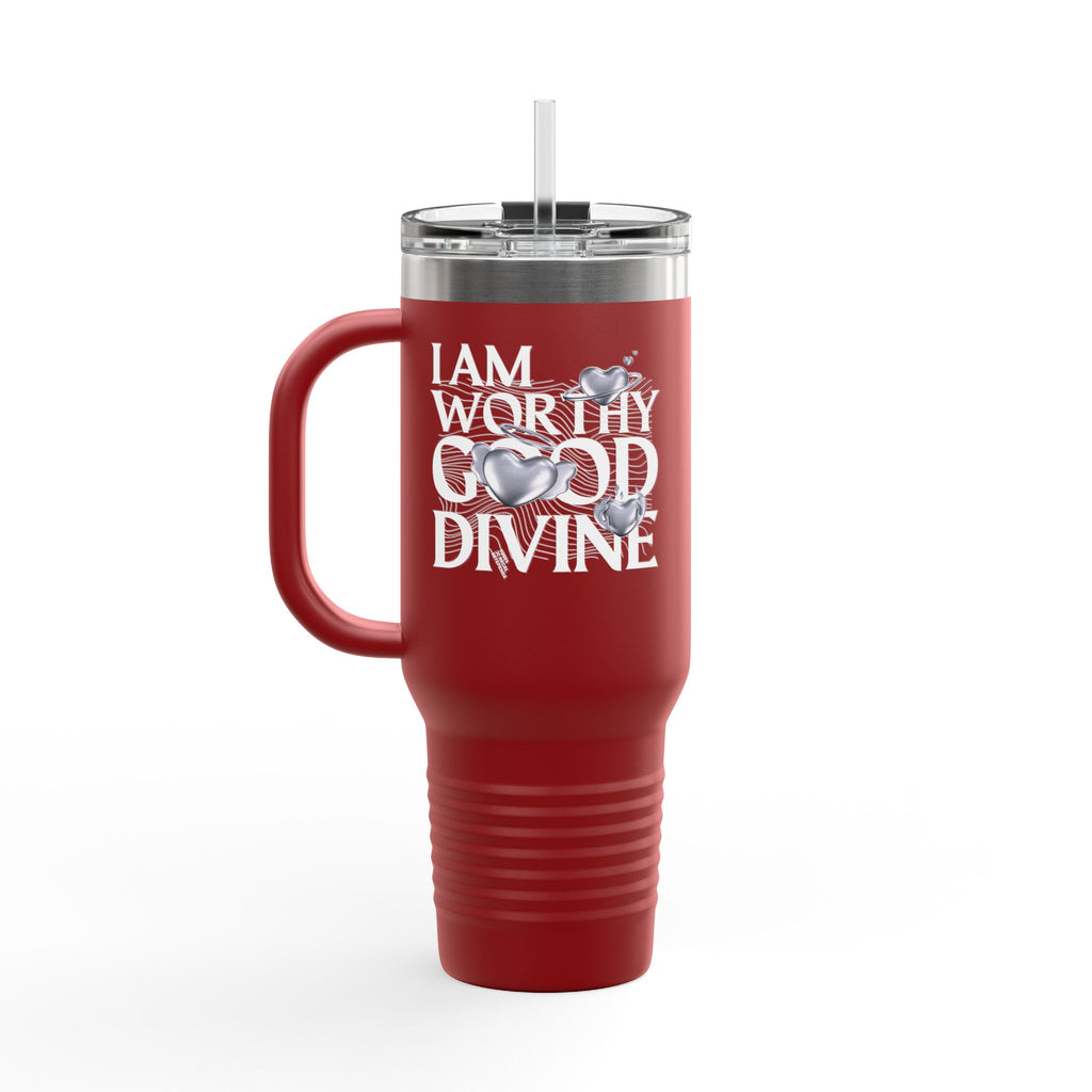 I AM WORTHY GOOD DIVINE Insulated Travel Mug, 40oz