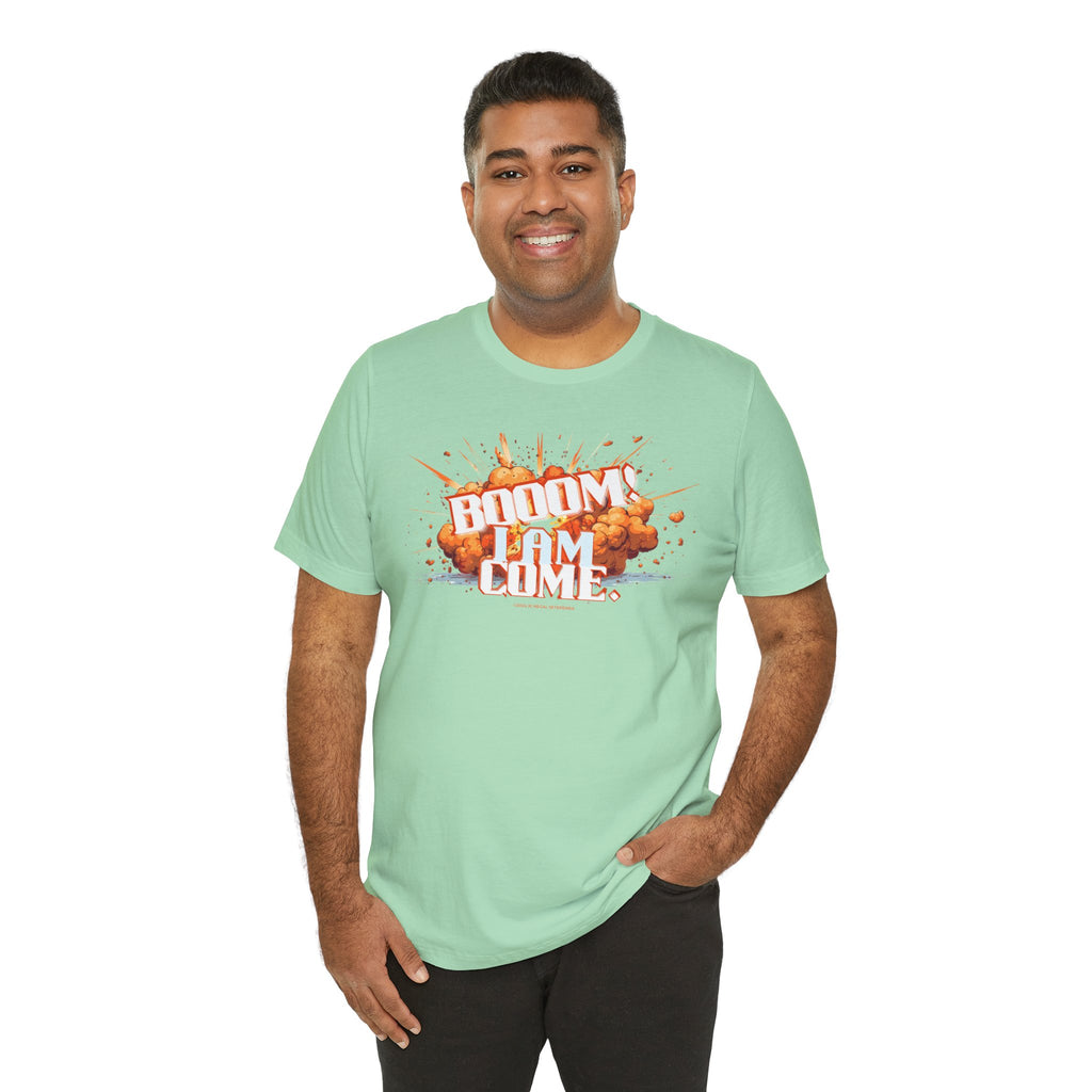BOOOM! I AM COME Unisex Jersey Short Sleeve Tee