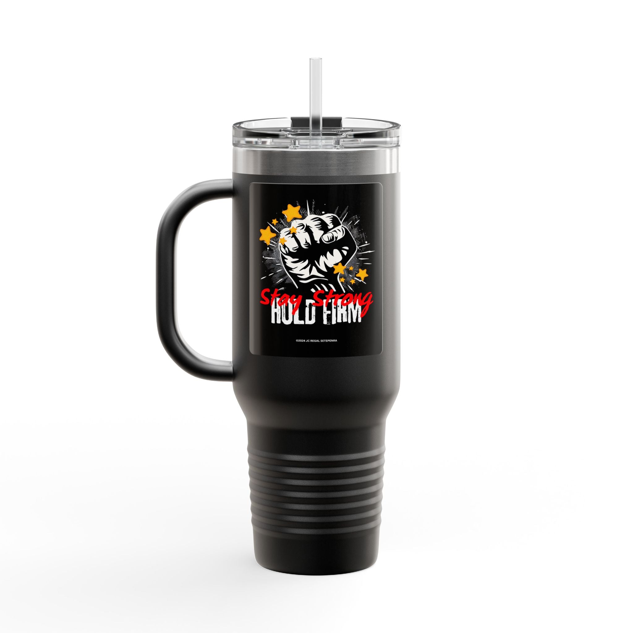 Stay Strong Hold Firm Insulated Travel Mug, 40oz