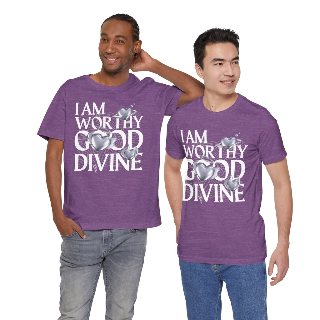 I AM WORTHY GOOD DIVINE Unisex Jersey Short Sleeve Tee