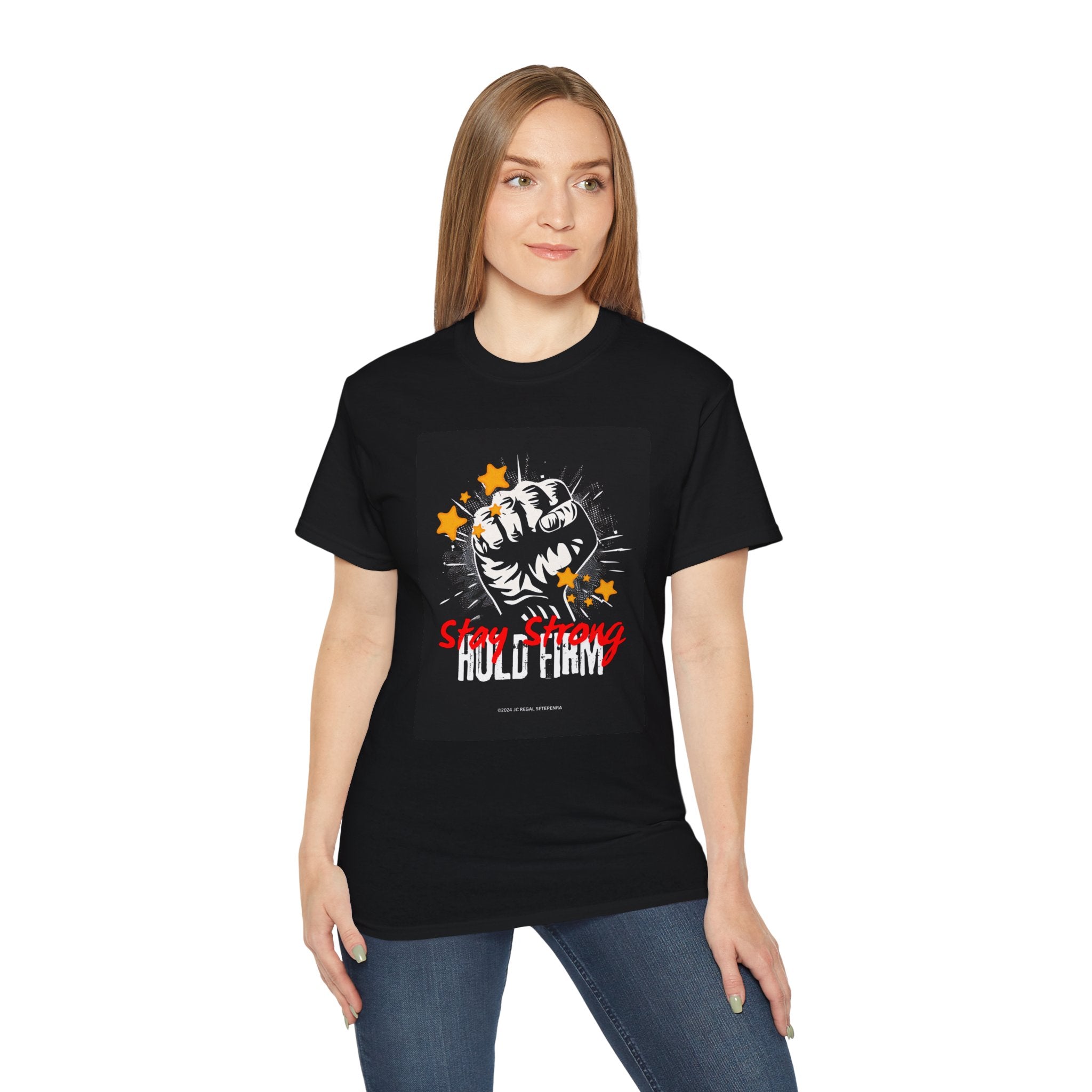 Stay Strong Hold Firm Unisex Ultra Cotton Tee SETEPENRA T-Shirt.