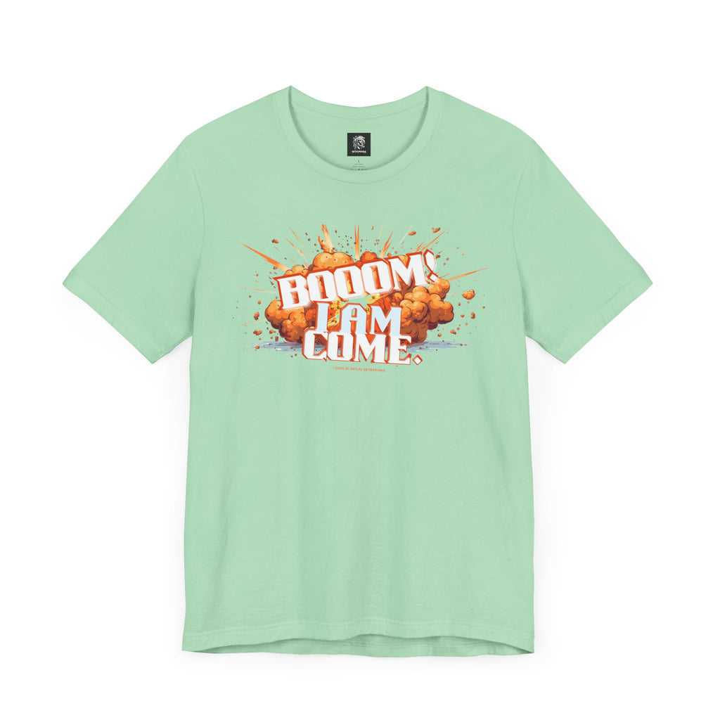 BOOOM! I AM COME Unisex Jersey Short Sleeve Tee SETEPENRA T-Shirt.