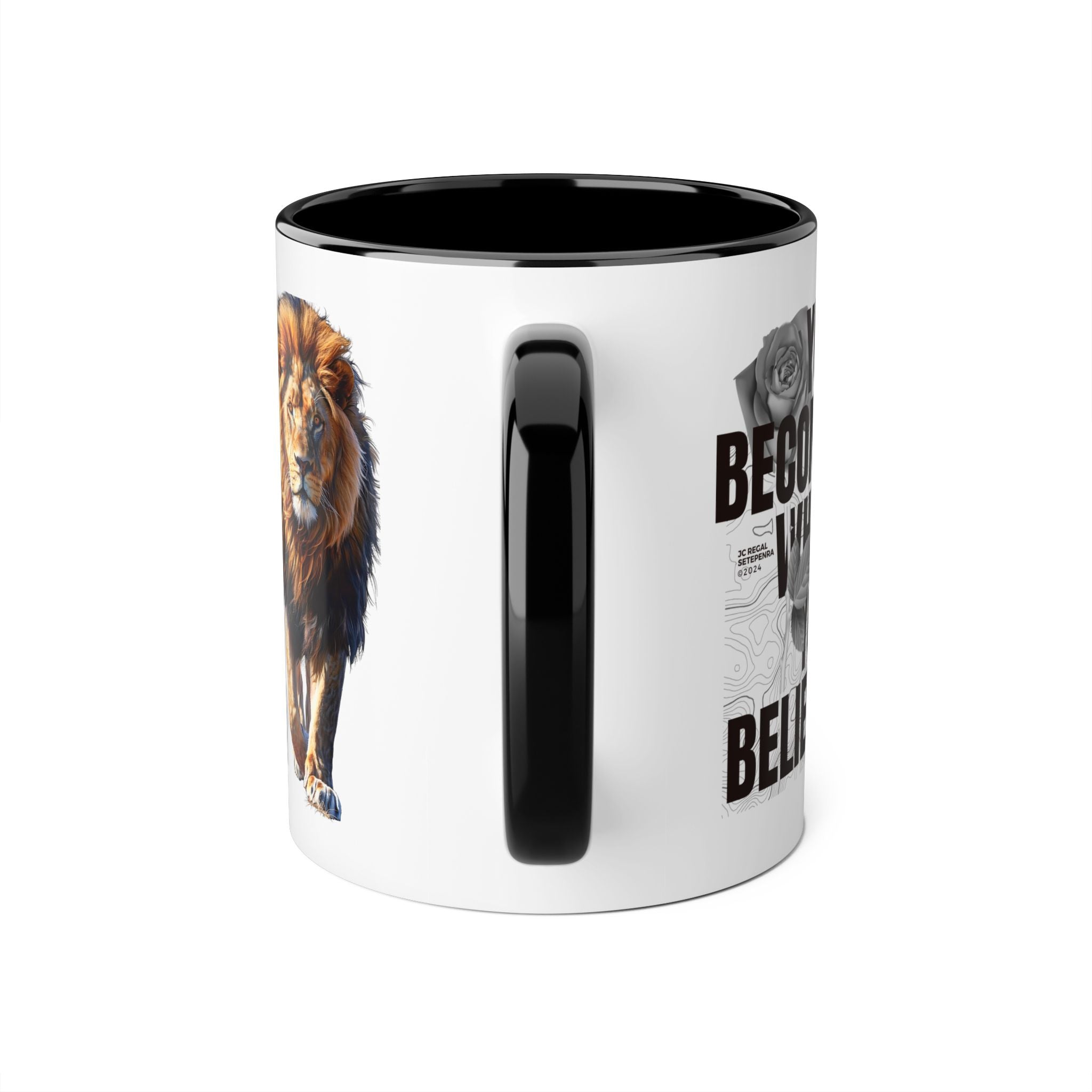 You Become What You Believe Accent Mug, 11oz (Various Colors)
