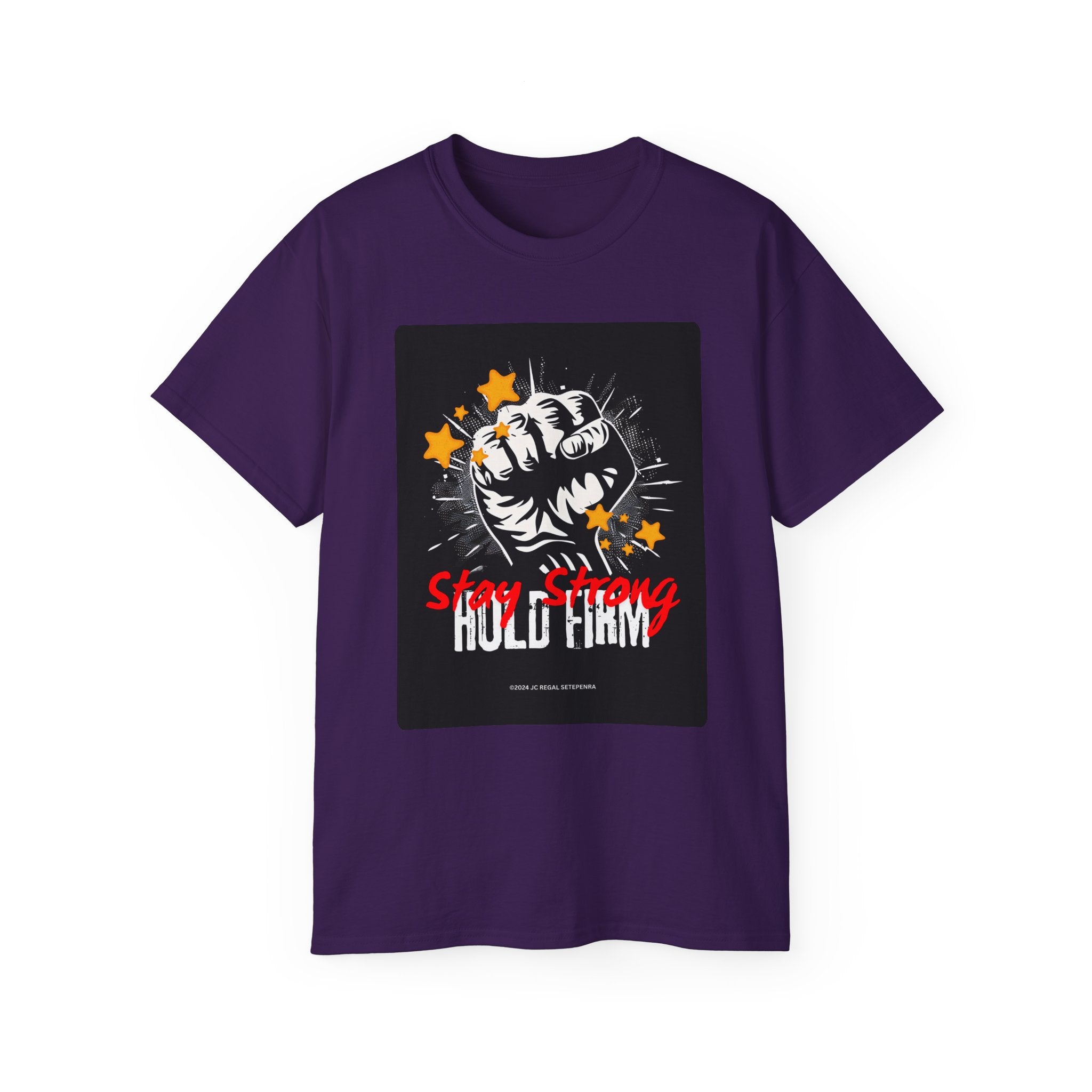Stay Strong Hold Firm Unisex Ultra Cotton Tee SETEPENRA T-Shirt.