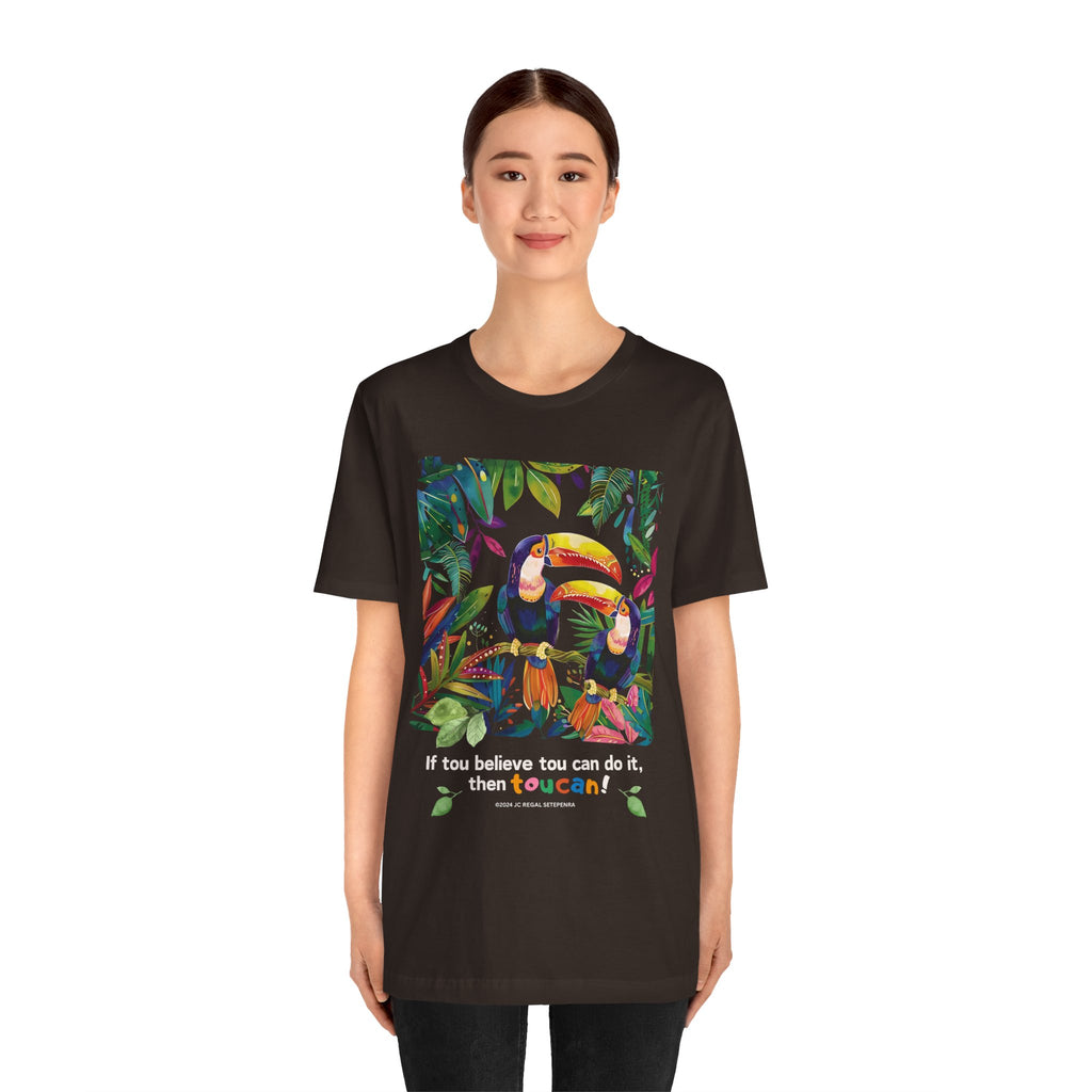 TouCan Do It Unisex Jersey Short Sleeve Tee SETEPENRA T-Shirt.