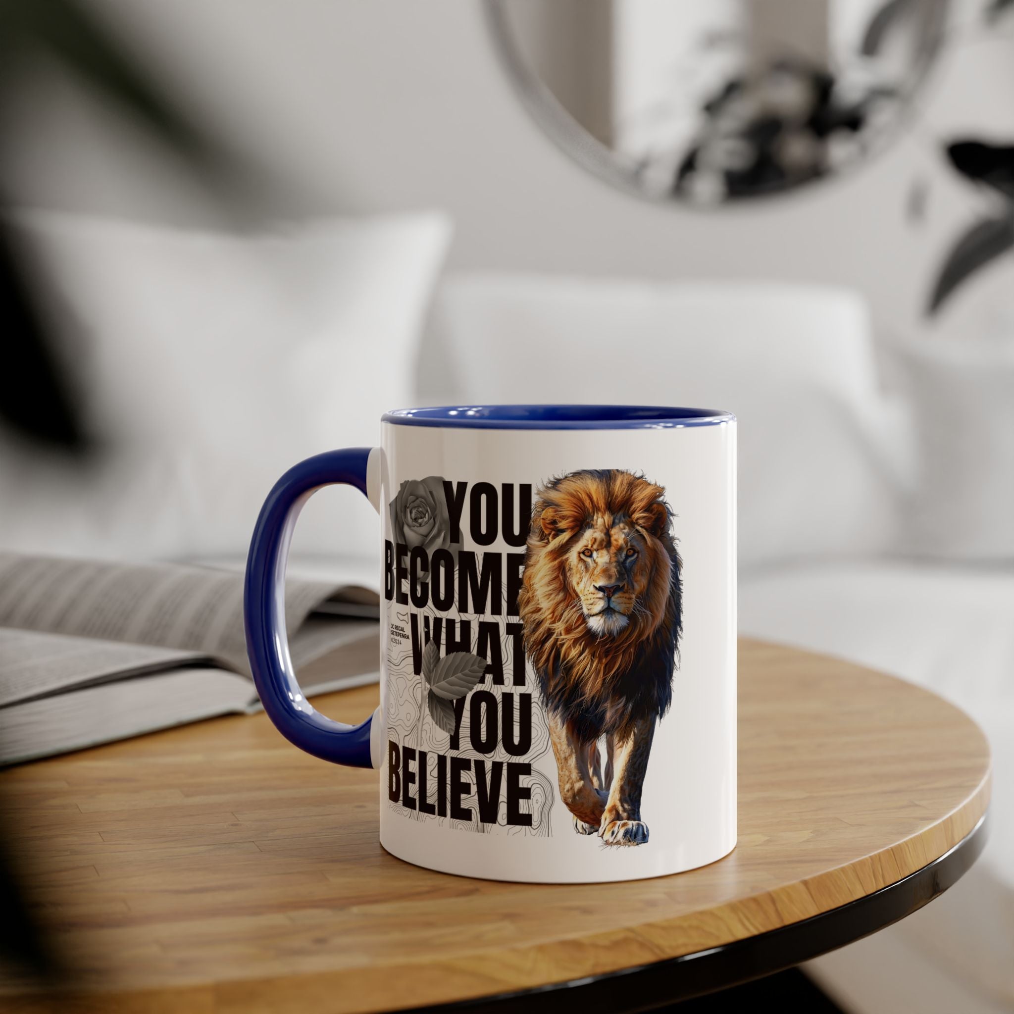 You Become What You Believe Accent Mug, 11oz (Various Colors)