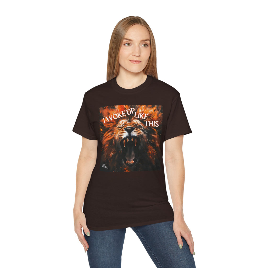 I Woke Up Like This (Roaring Edition 2) Unisex Ultra Cotton Tee