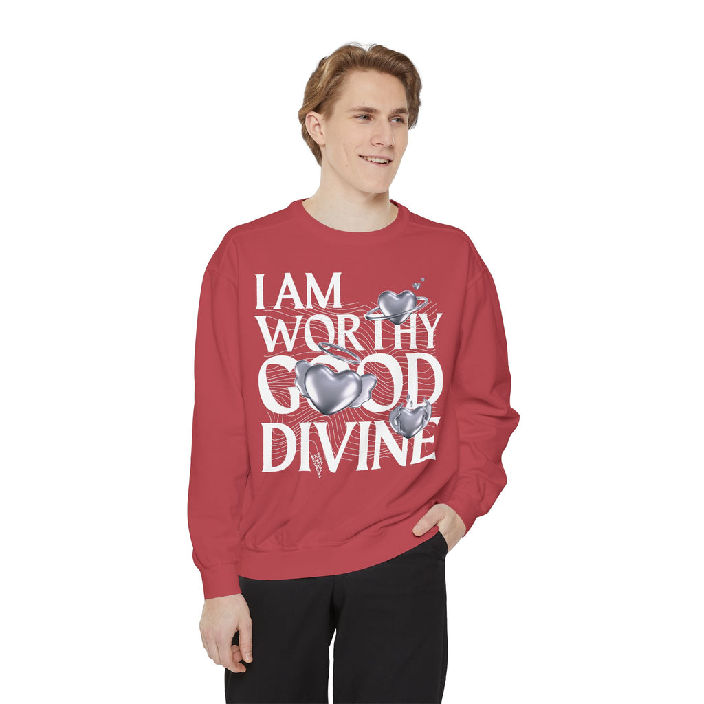 I AM WORTHY GOOD DIVINE Unisex Garment-Dyed Sweatshirt