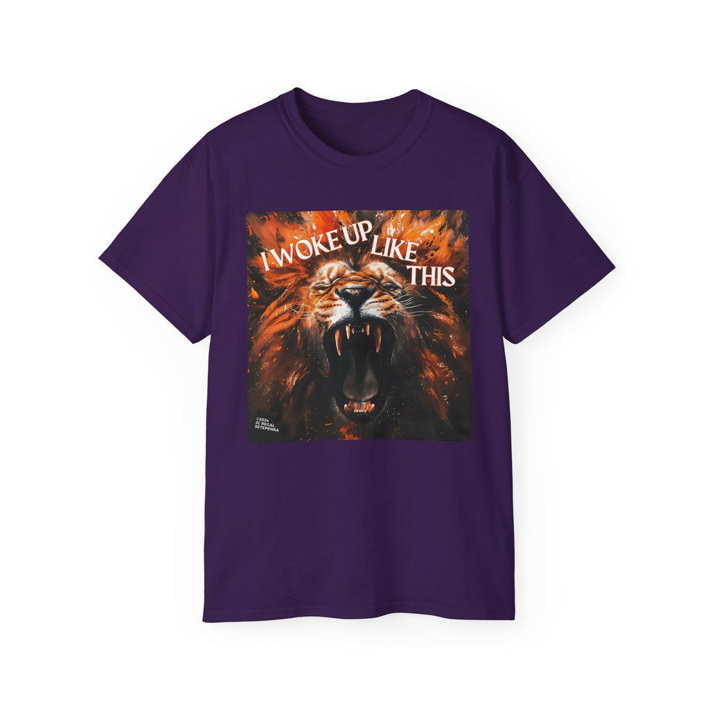 I Woke Up Like This (Roaring Edition 2) Unisex Ultra Cotton Tee SETEPENRA T-Shirt.