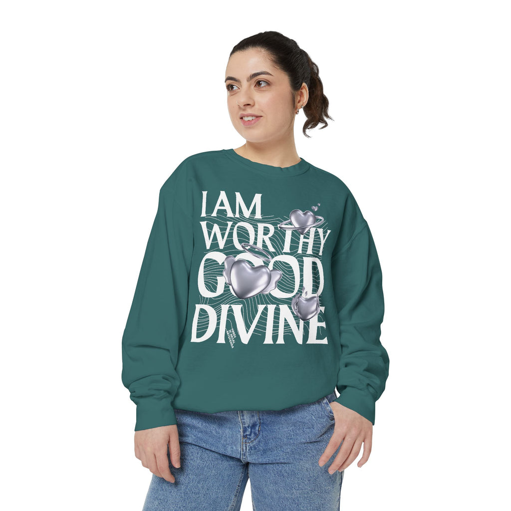 I AM WORTHY GOOD DIVINE Unisex Garment-Dyed Sweatshirt