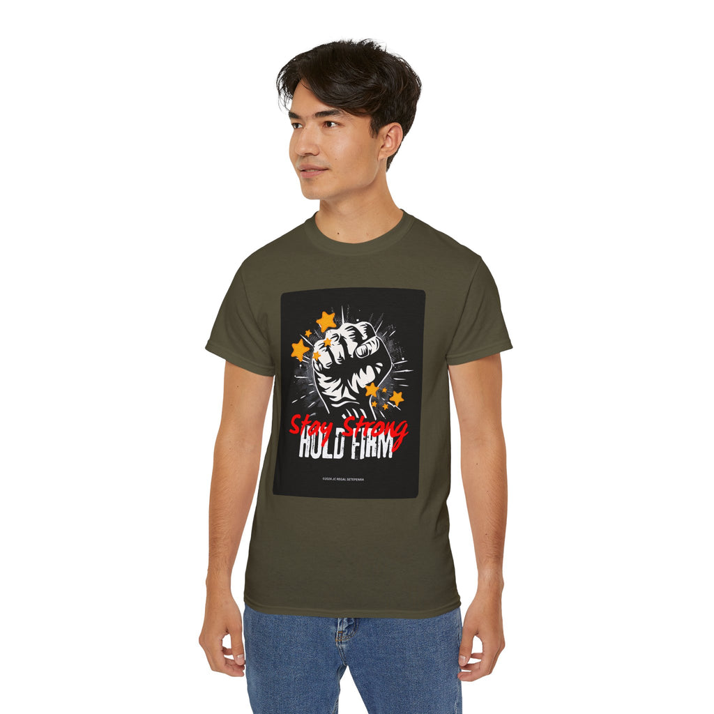 Stay Strong Hold Firm Unisex Ultra Cotton Tee