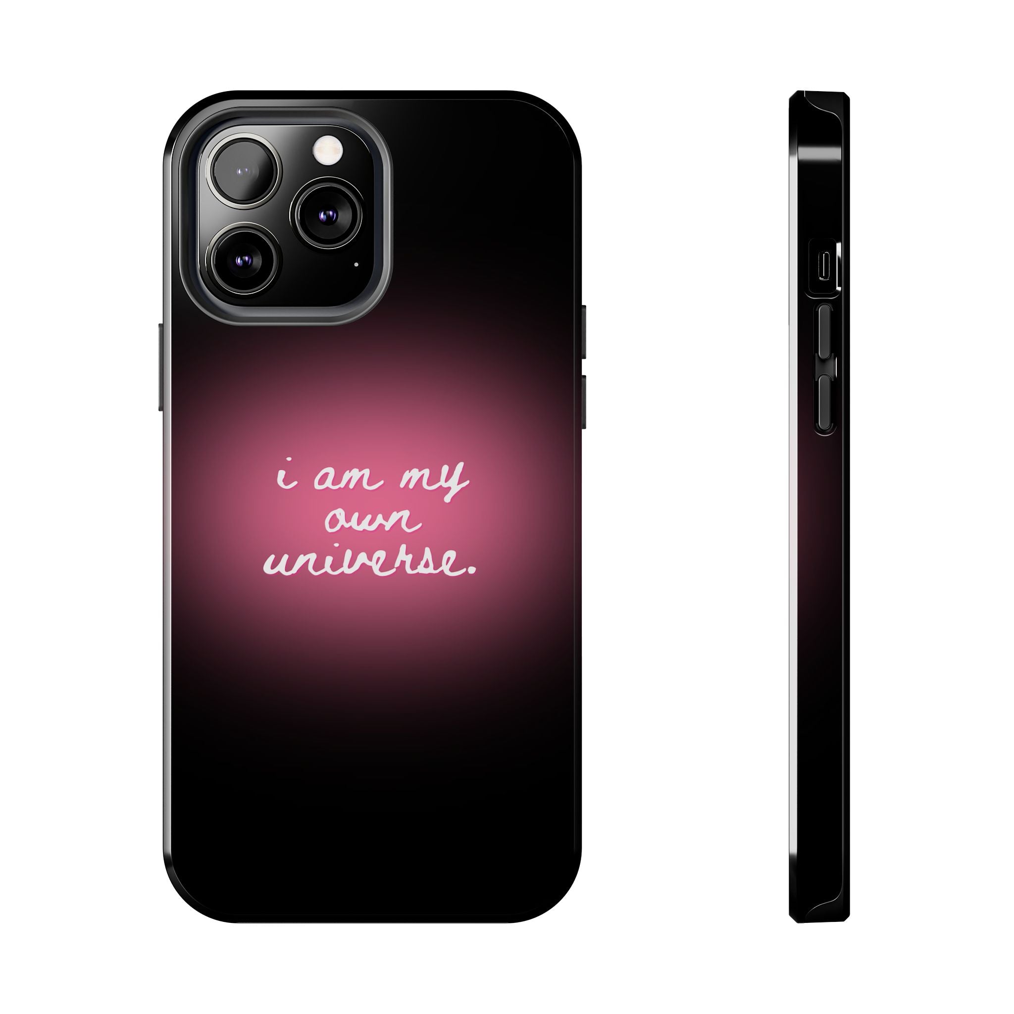 I Am My Own Universe — Pink Glow Protective Cover Tough Phone Case