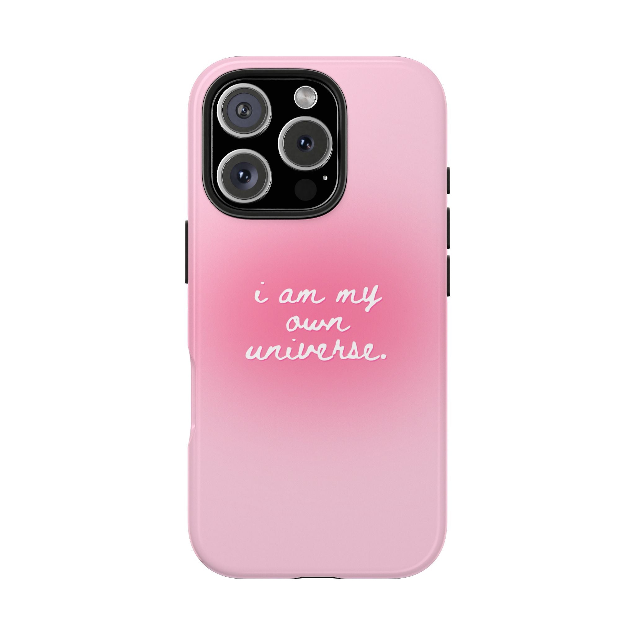 I Am My Own Universe — Pink Gradient Protective Cover Tough Phone Case