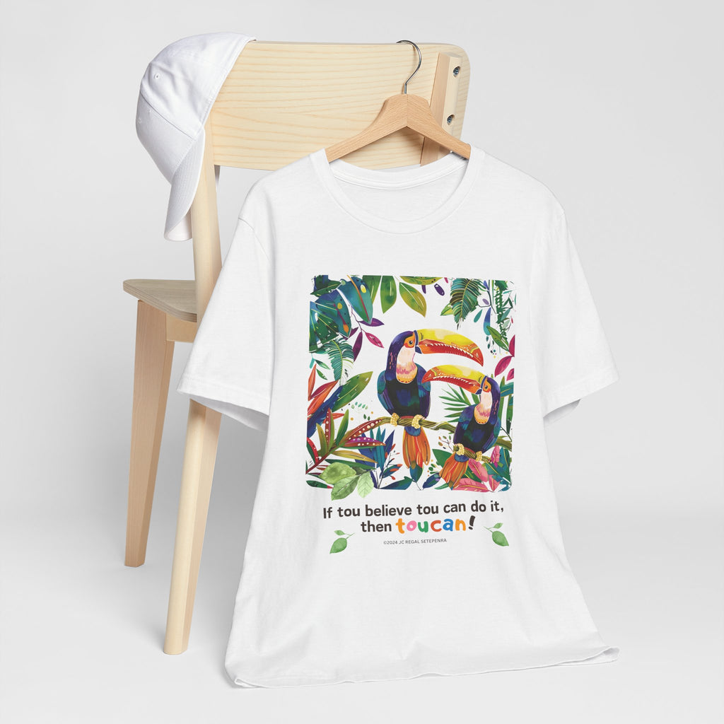 TouCan Do It Unisex Jersey Short Sleeve Tee SETEPENRA T-Shirt.