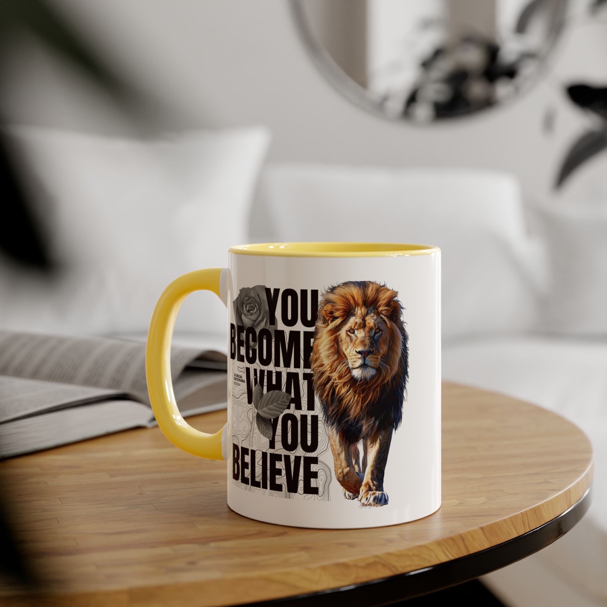 You Become What You Believe Accent Mug, 11oz (Various Colors)
