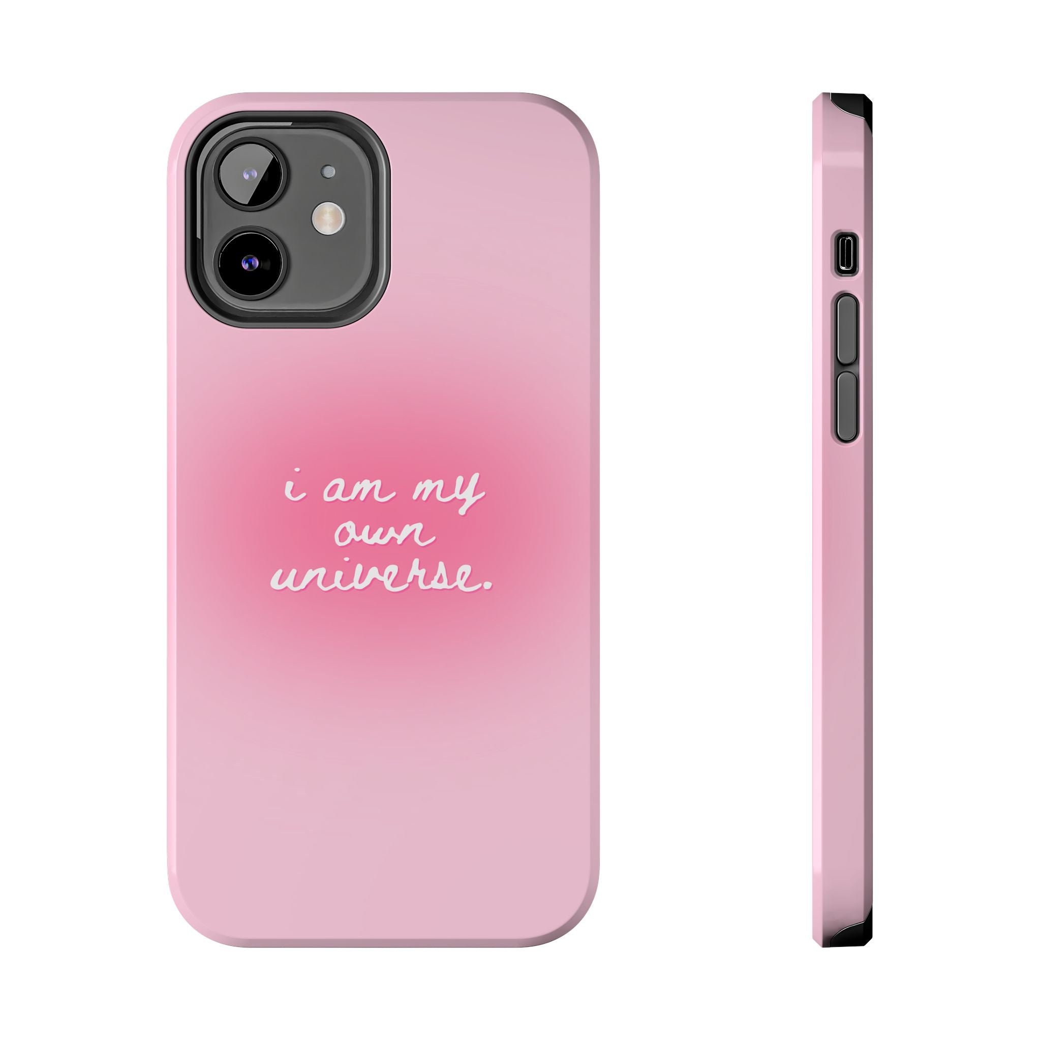 I Am My Own Universe — Pink Gradient Protective Cover Tough Phone Case