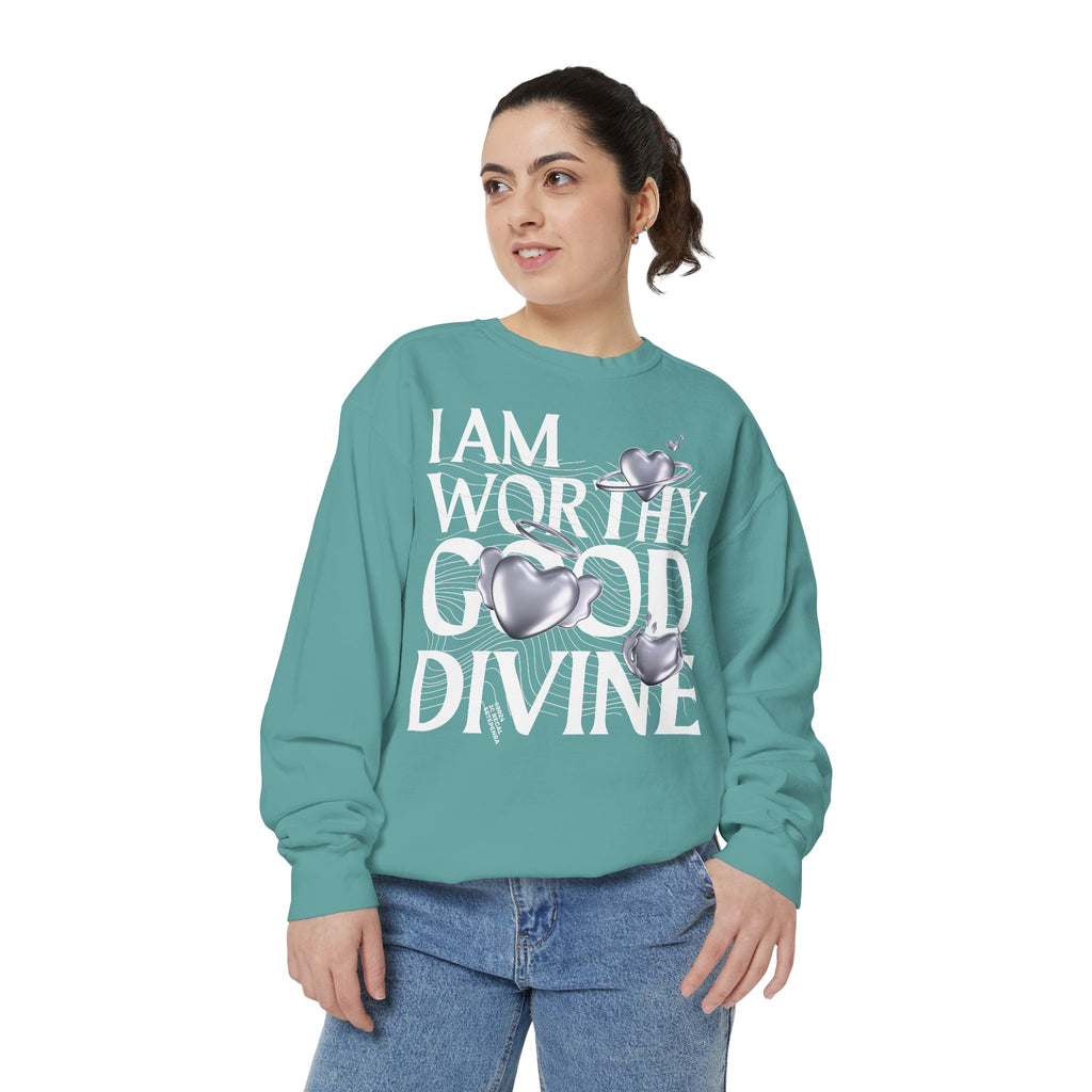 I AM WORTHY GOOD DIVINE Unisex Garment-Dyed Sweatshirt