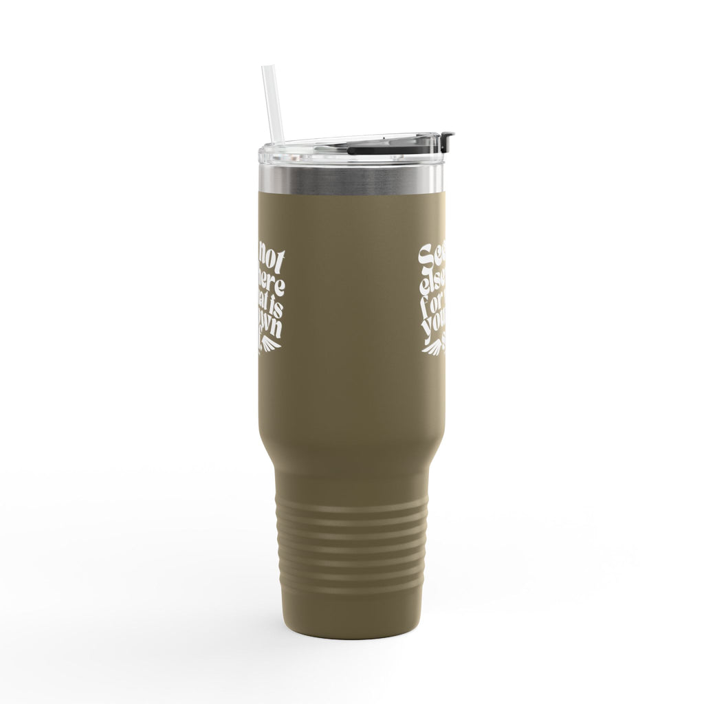 Seek Not Elsewhere Insulated Travel Mug, 40oz SETEPENRA Mug.