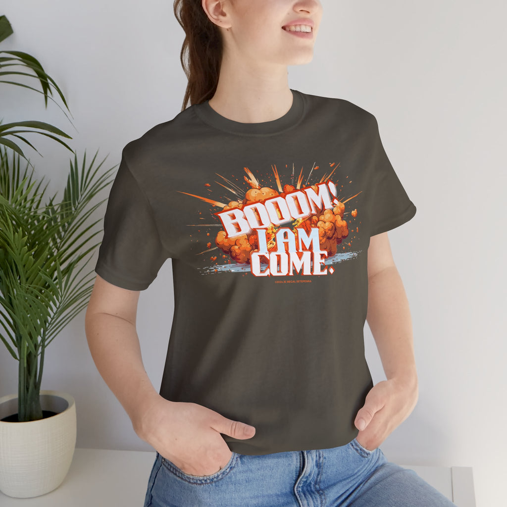 BOOOM! I AM COME Unisex Jersey Short Sleeve Tee