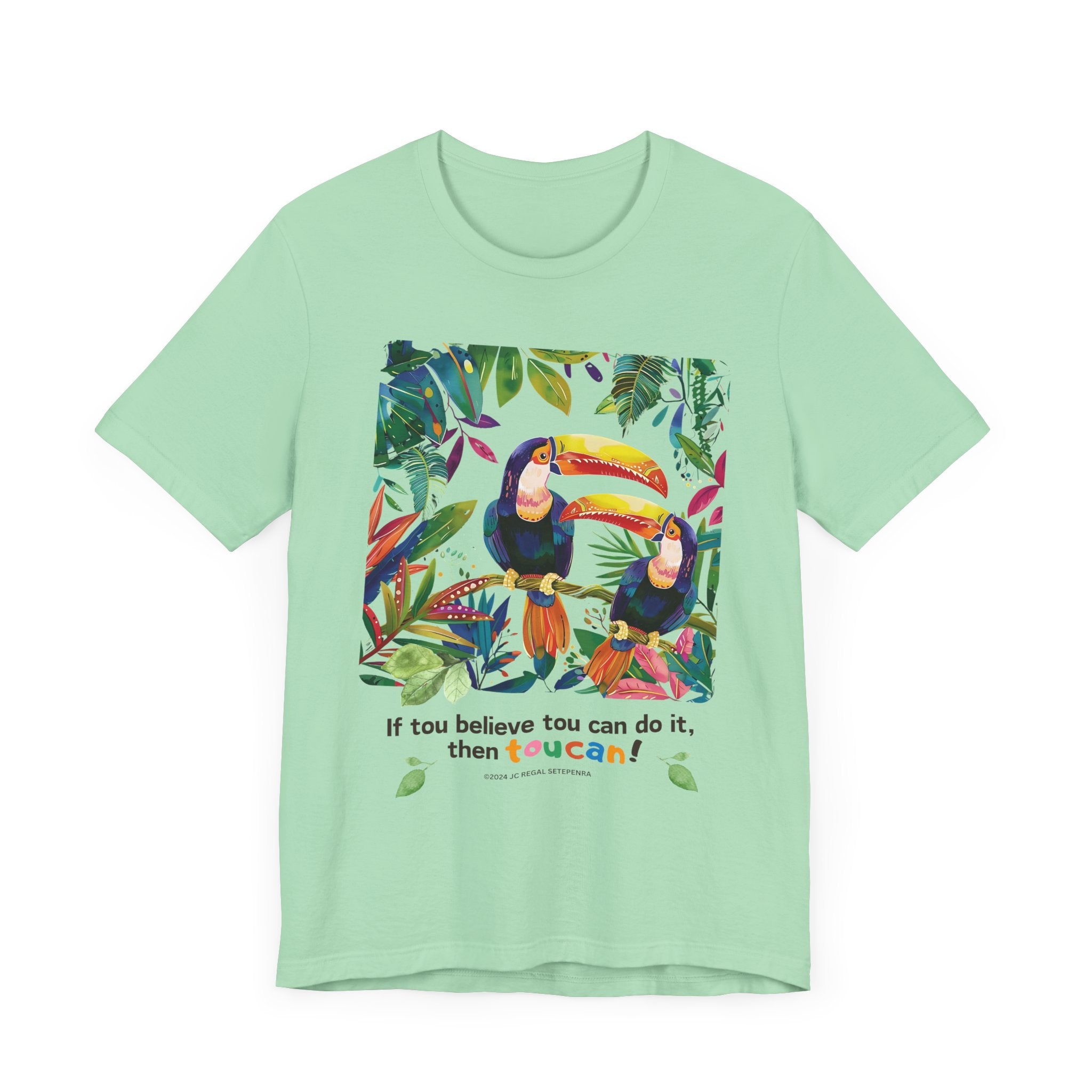 TouCan Do It Unisex Jersey Short Sleeve Tee SETEPENRA T-Shirt.