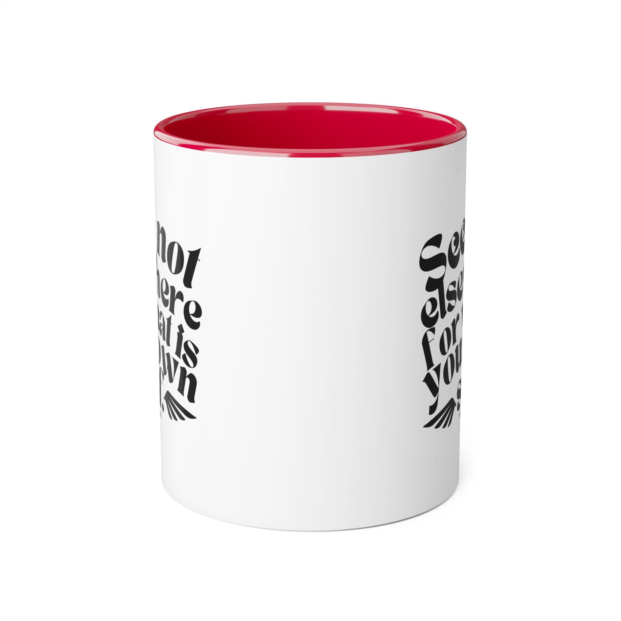 Seek Not Elsewhere Accent Mug, 11oz SETEPENRA Mug.