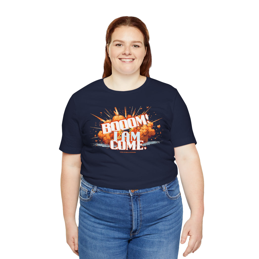 BOOOM! I AM COME Unisex Jersey Short Sleeve Tee