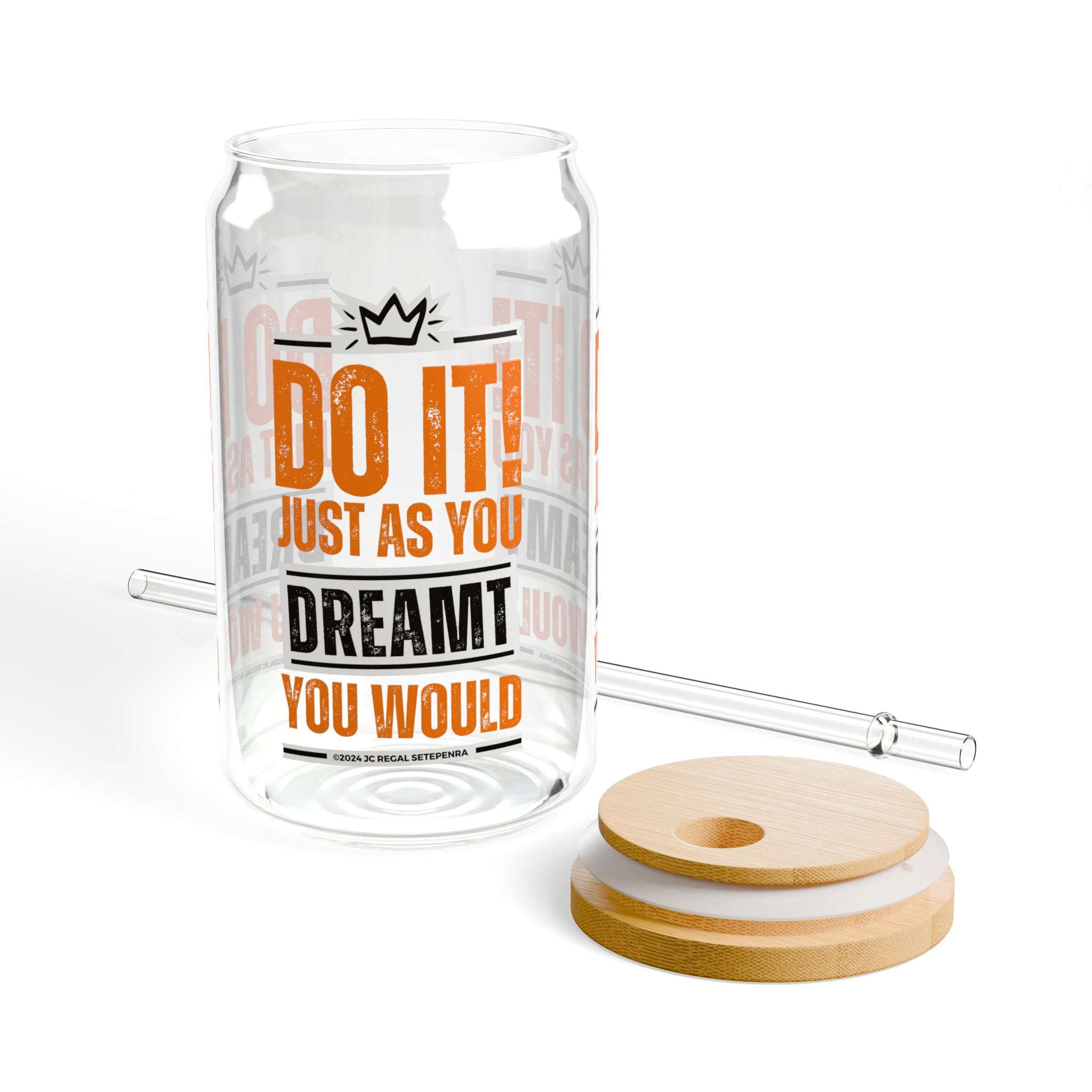 Do It! Just As You Dreamt You Would (2nd Edition) Sipper Glass, 16oz SETEPENRA Mug.