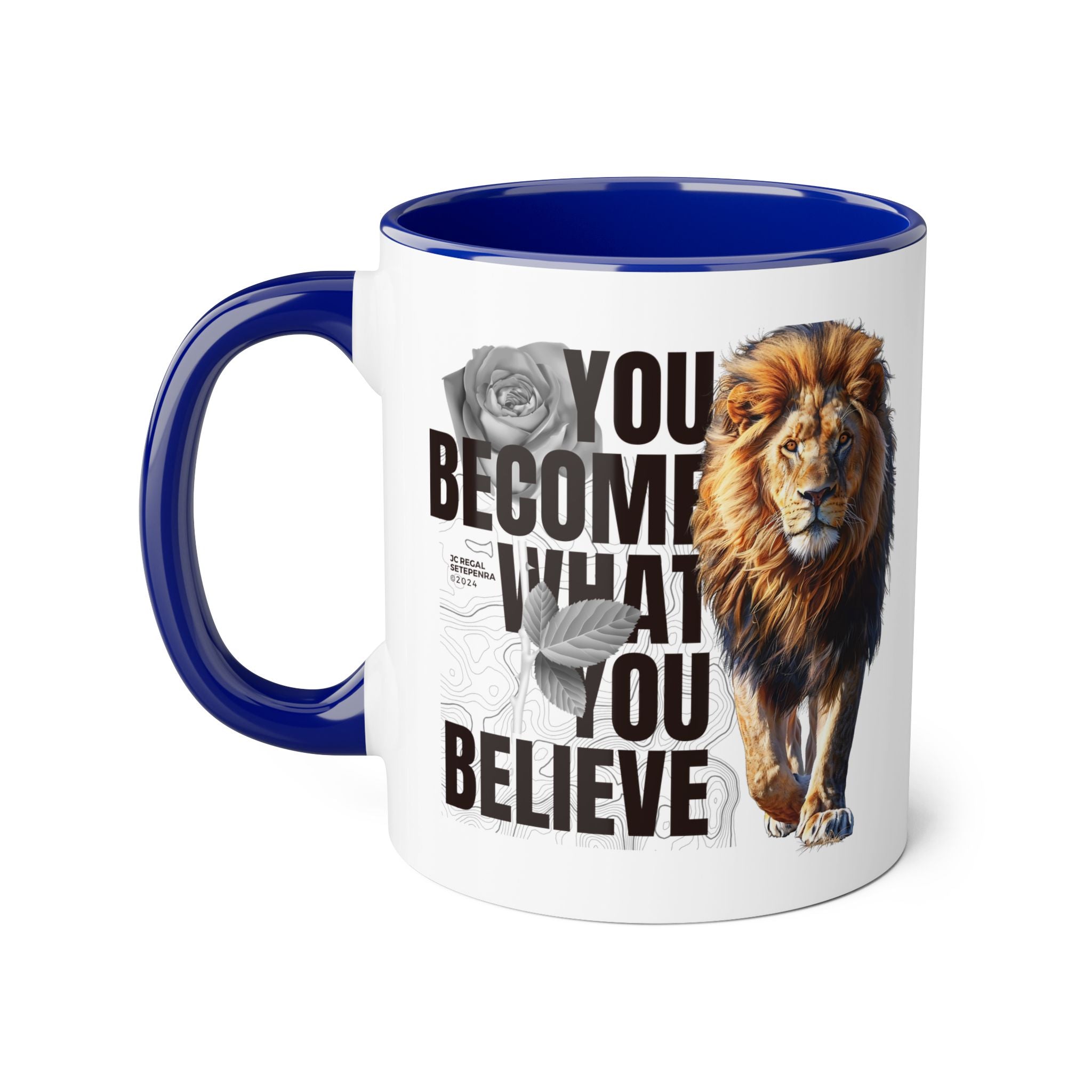 You Become What You Believe Accent Mug, 11oz (Various Colors)