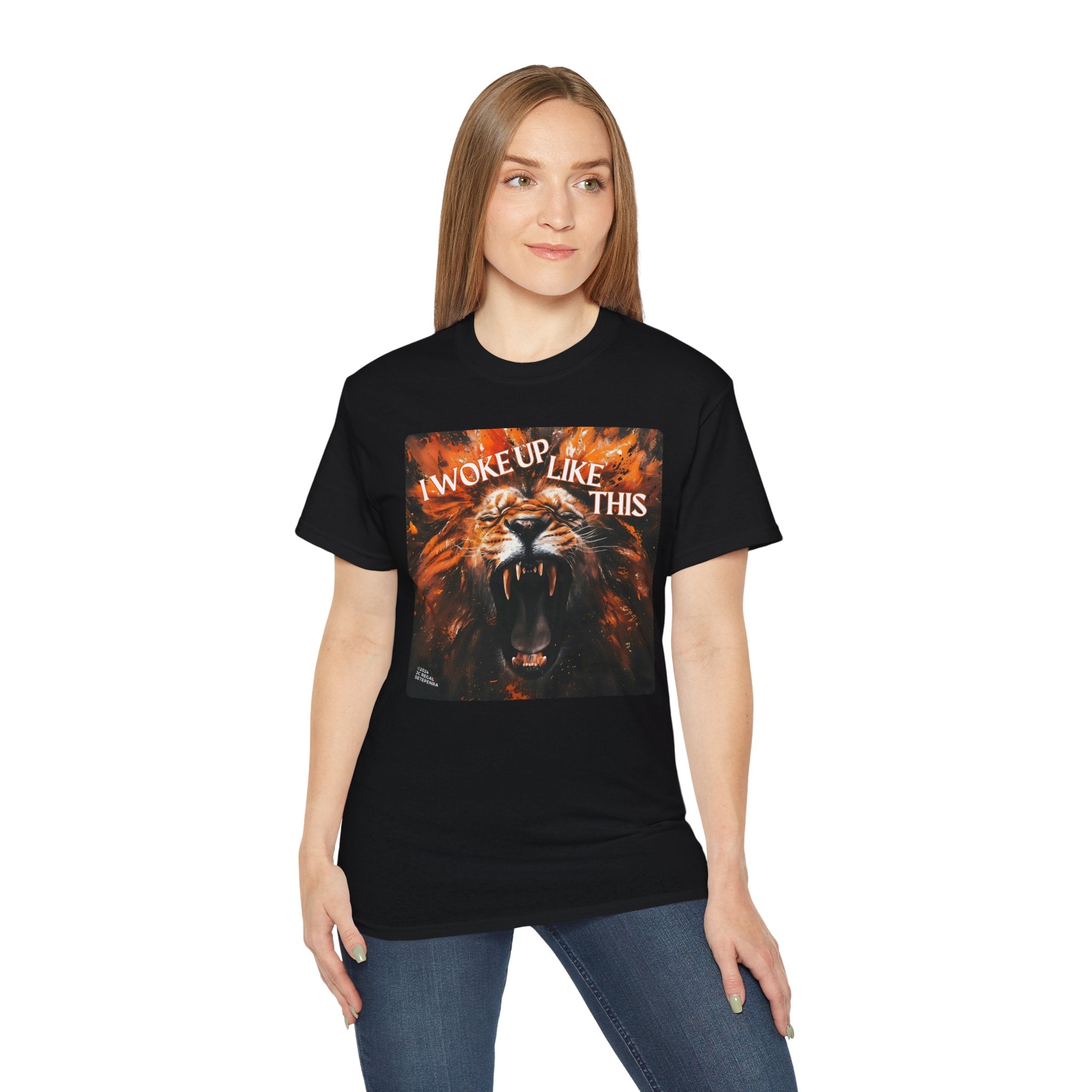 I Woke Up Like This (Roaring Edition 2) Unisex Ultra Cotton Tee