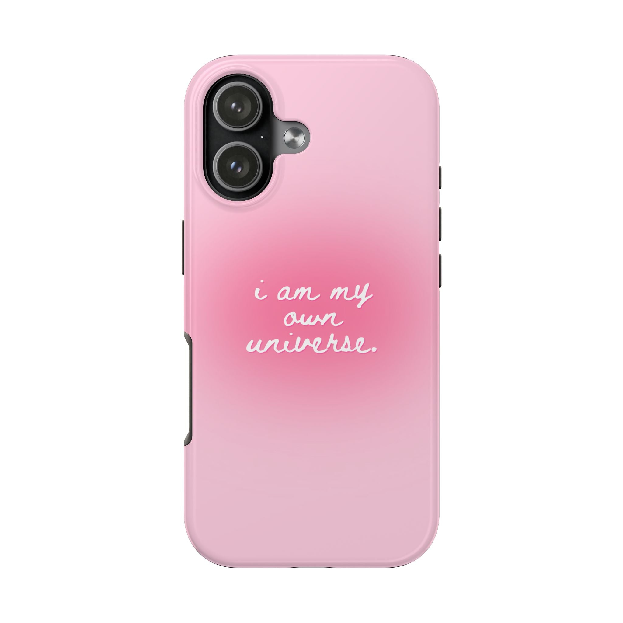 I Am My Own Universe — Pink Gradient Protective Cover Tough Phone Case
