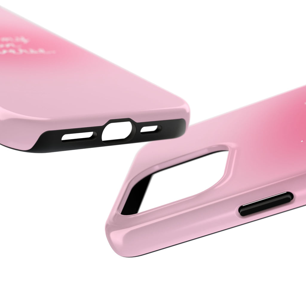 I Am My Own Universe — Pink Gradient Protective Cover Tough Phone Case