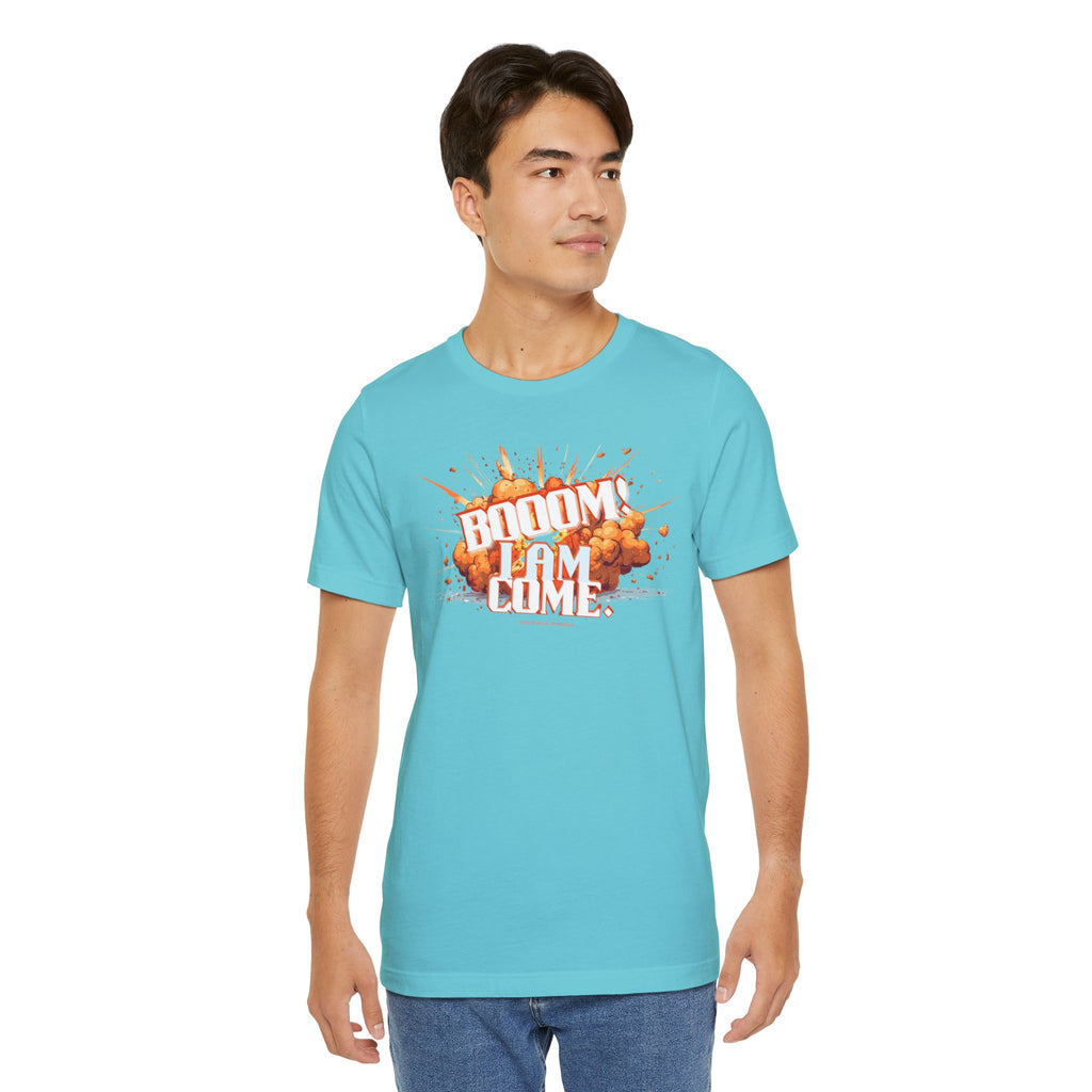 BOOOM! I AM COME Unisex Jersey Short Sleeve Tee