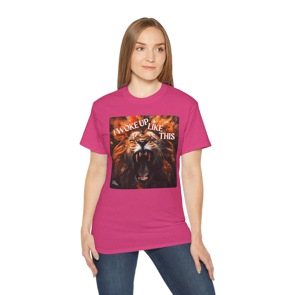 I Woke Up Like This (Roaring Edition 2) Unisex Ultra Cotton Tee