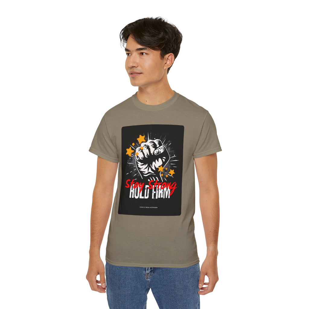 Stay Strong Hold Firm Unisex Ultra Cotton Tee