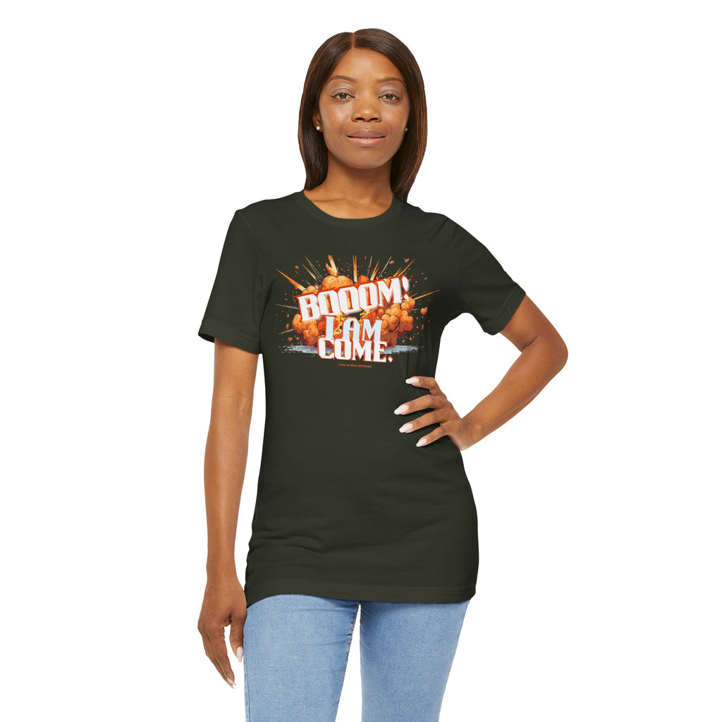 BOOOM! I AM COME Unisex Jersey Short Sleeve Tee