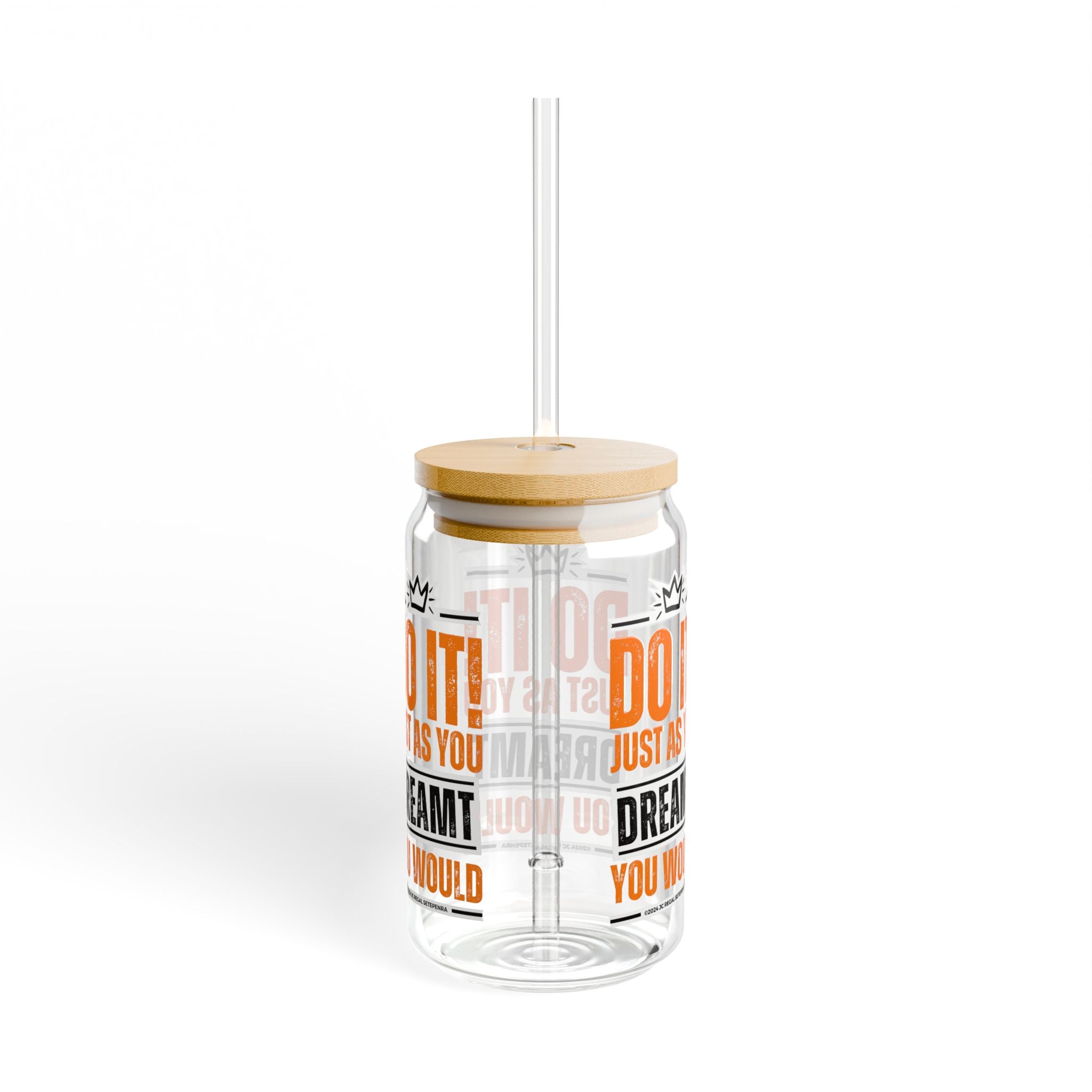 Do It! Just As You Dreamt You Would (2nd Edition) Sipper Glass, 16oz SETEPENRA Mug.