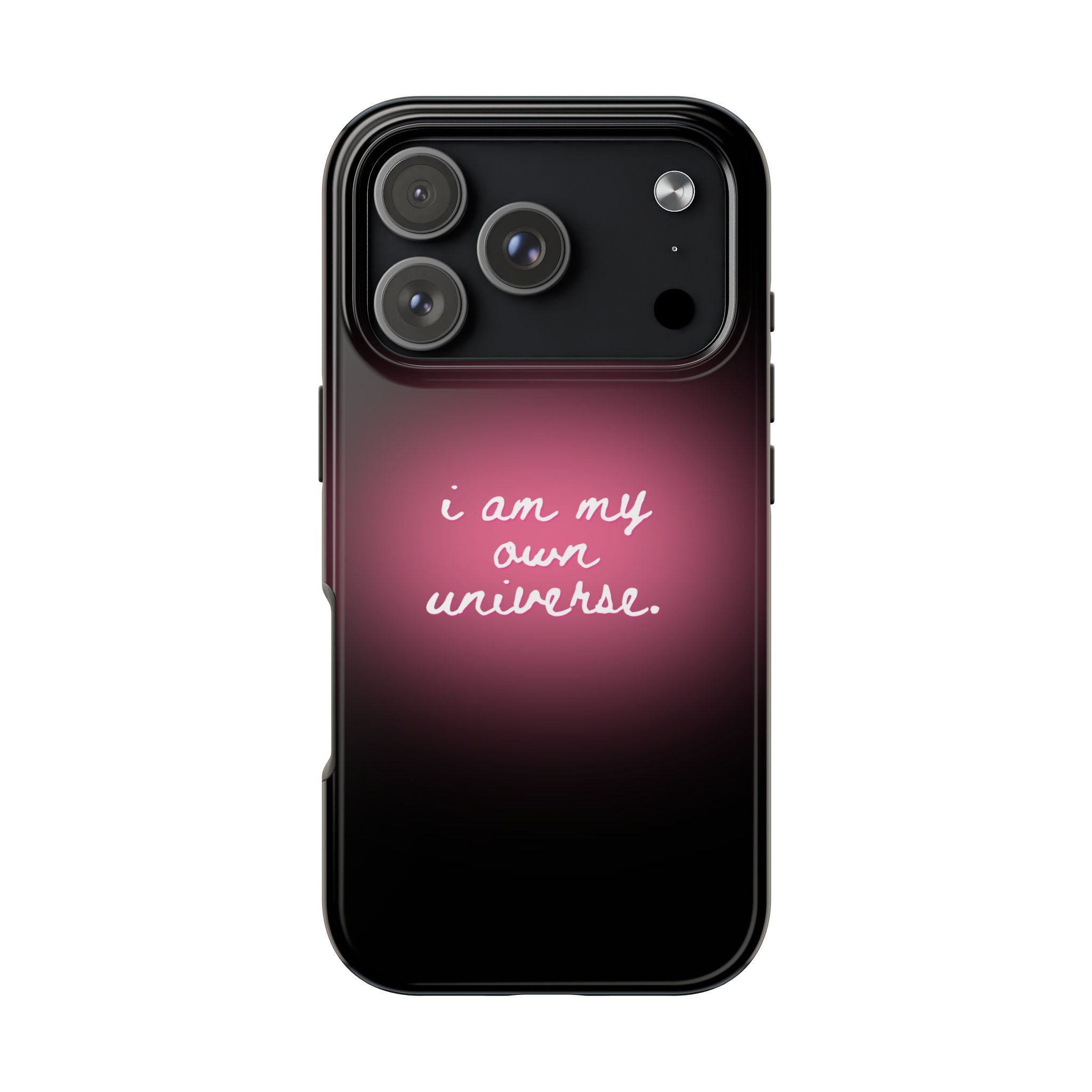I Am My Own Universe — Pink Glow Protective Cover Tough Phone Case