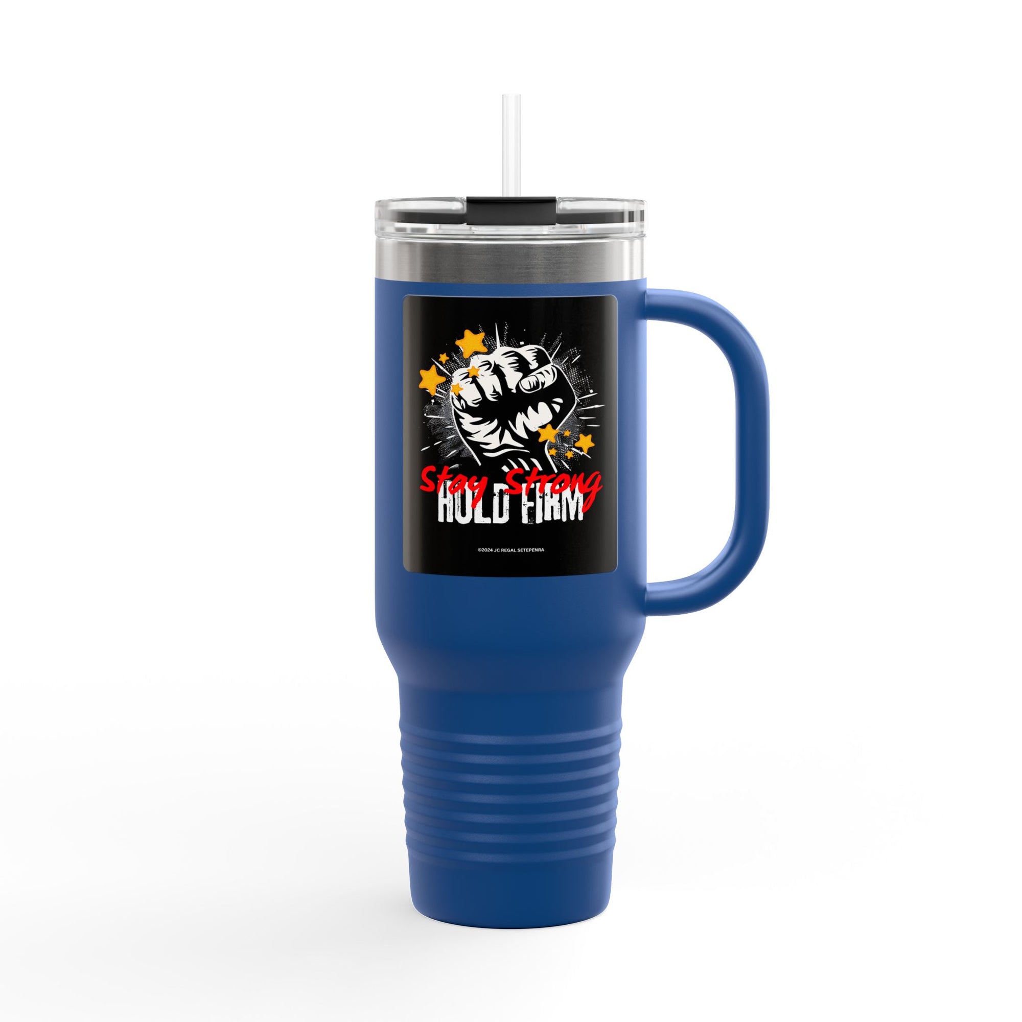 Stay Strong Hold Firm Insulated Travel Mug, 40oz