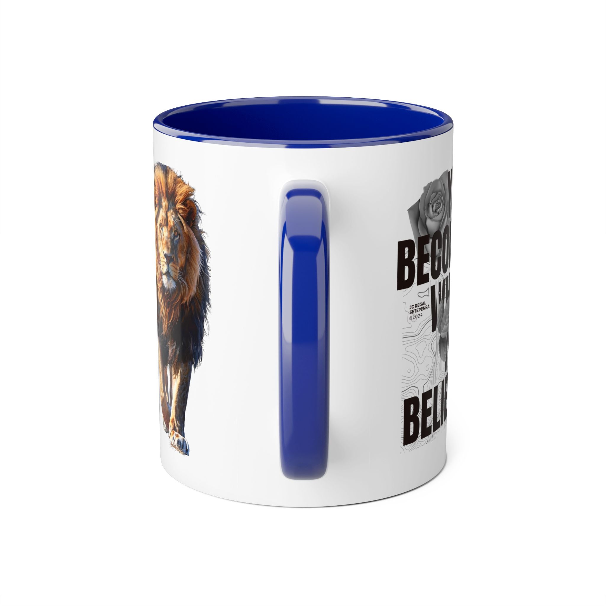 You Become What You Believe Accent Mug, 11oz (Various Colors)