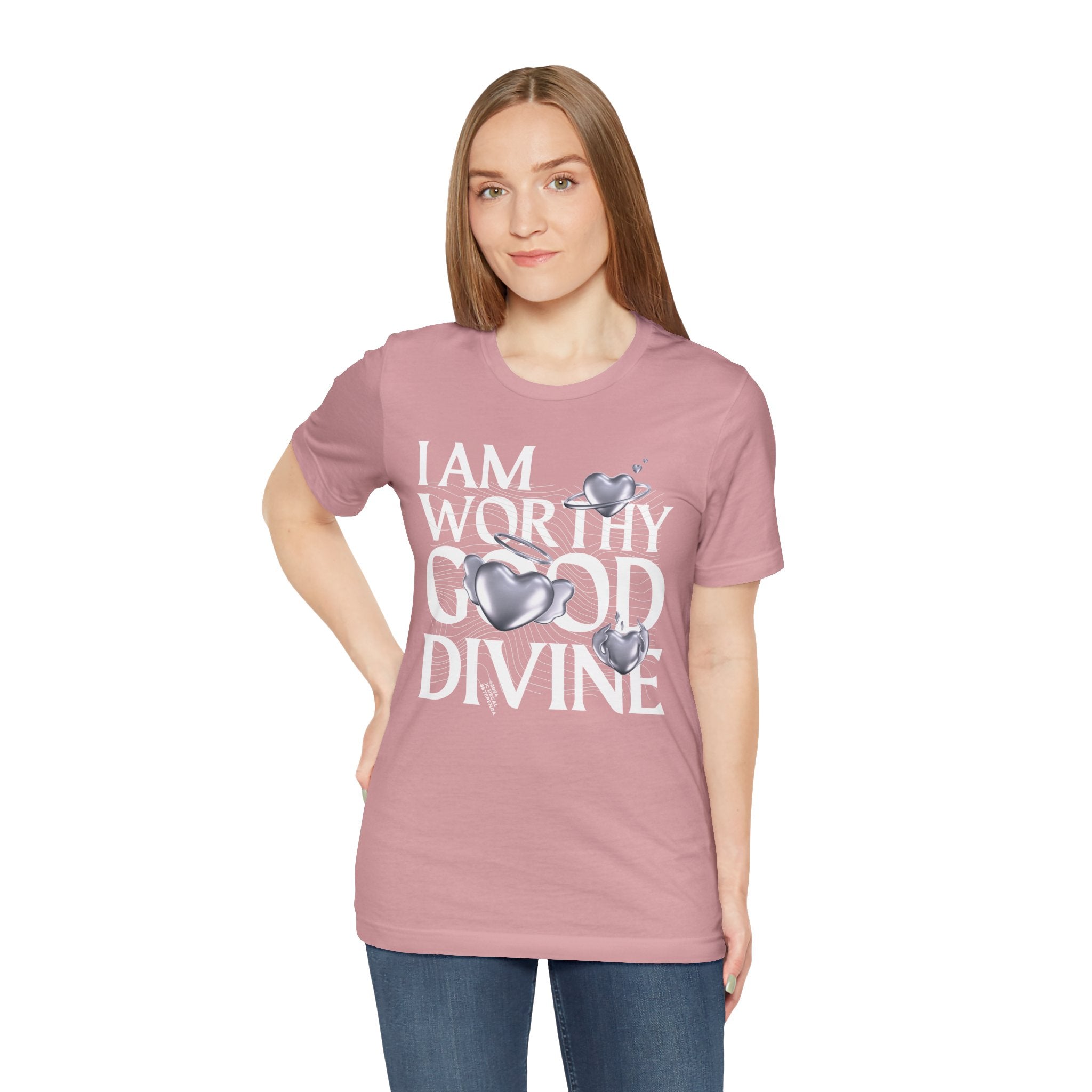 I AM WORTHY GOOD DIVINE Unisex Jersey Short Sleeve Tee