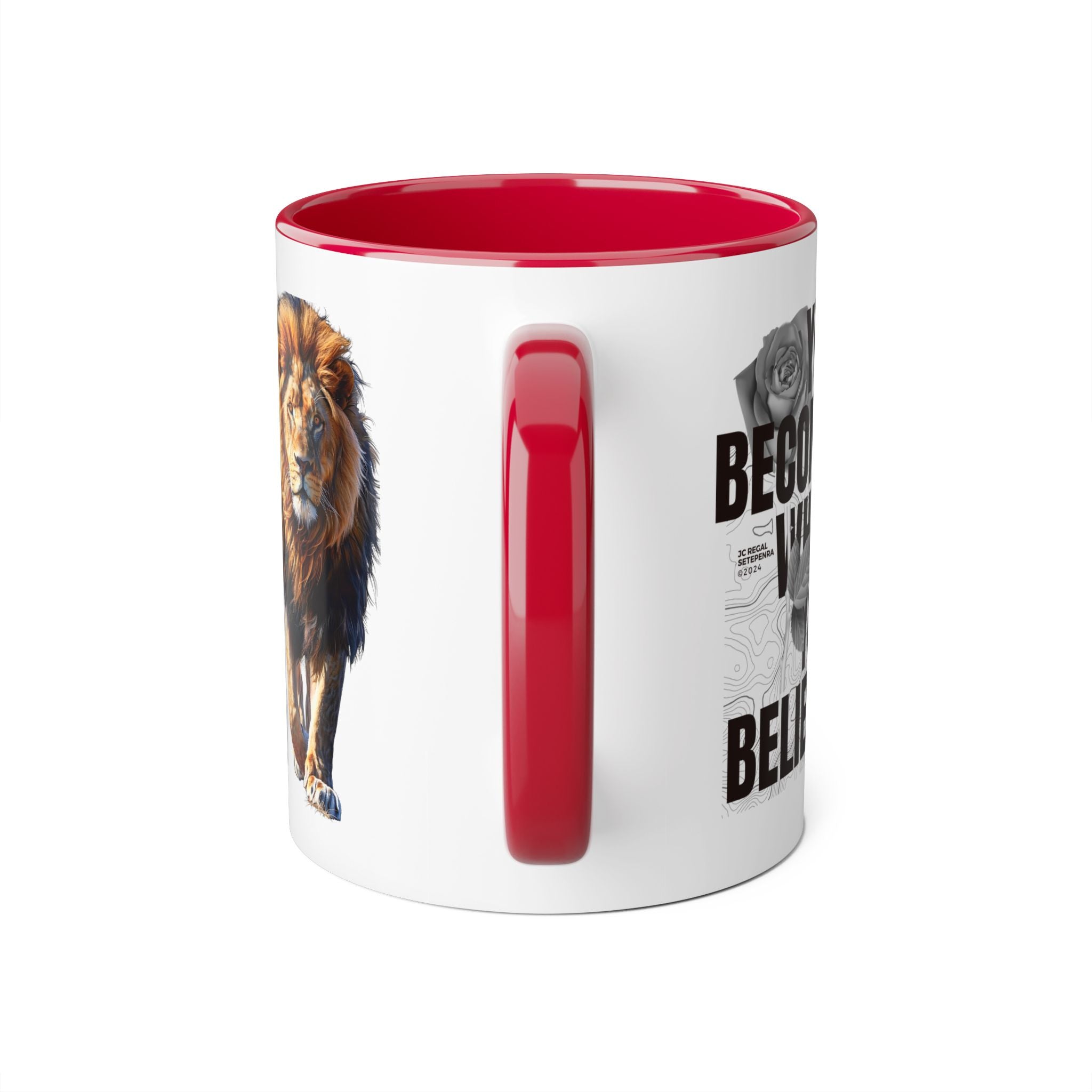 You Become What You Believe Accent Mug, 11oz (Various Colors)