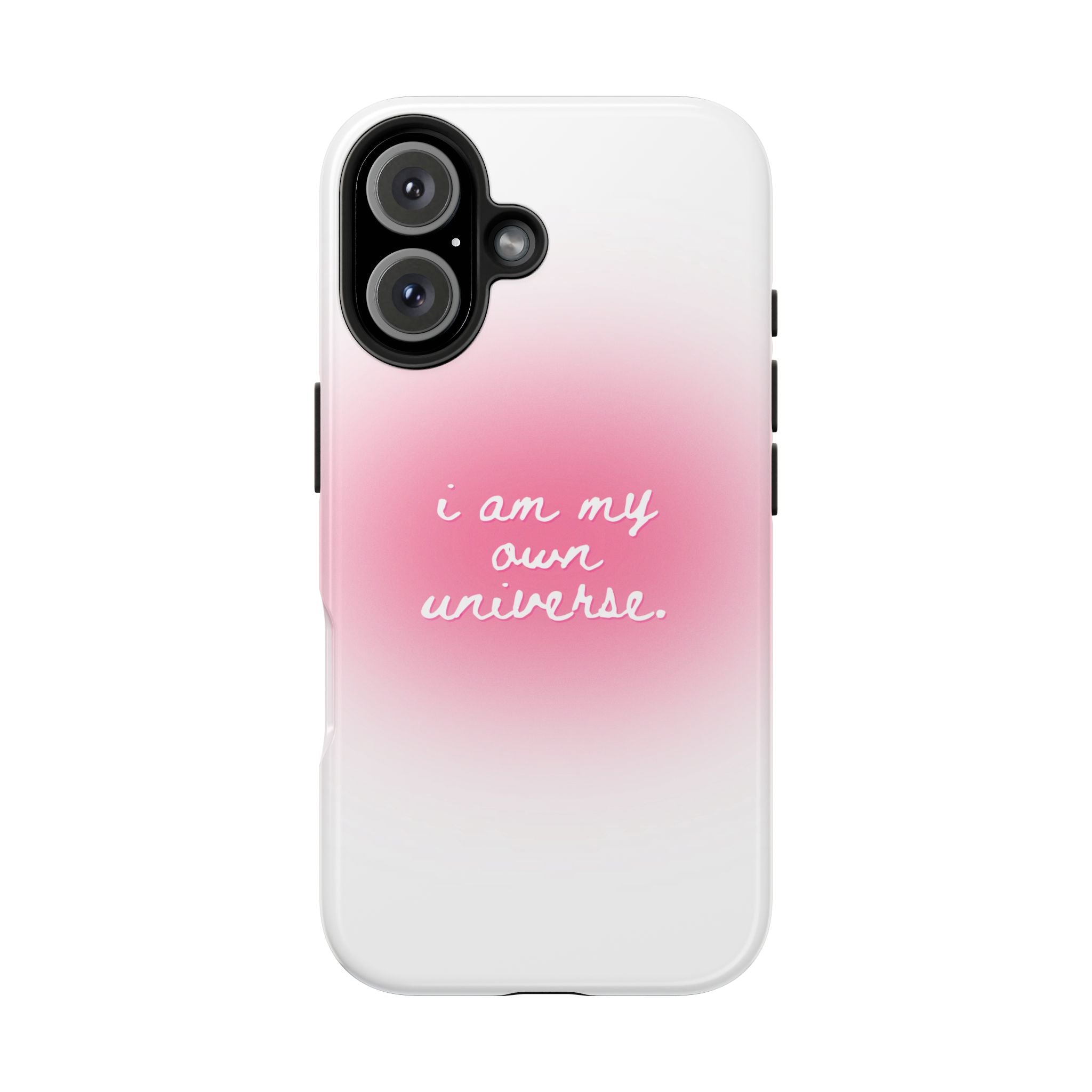 I Am My Own Universe — Pink On White Protective Cover Tough Phone Case