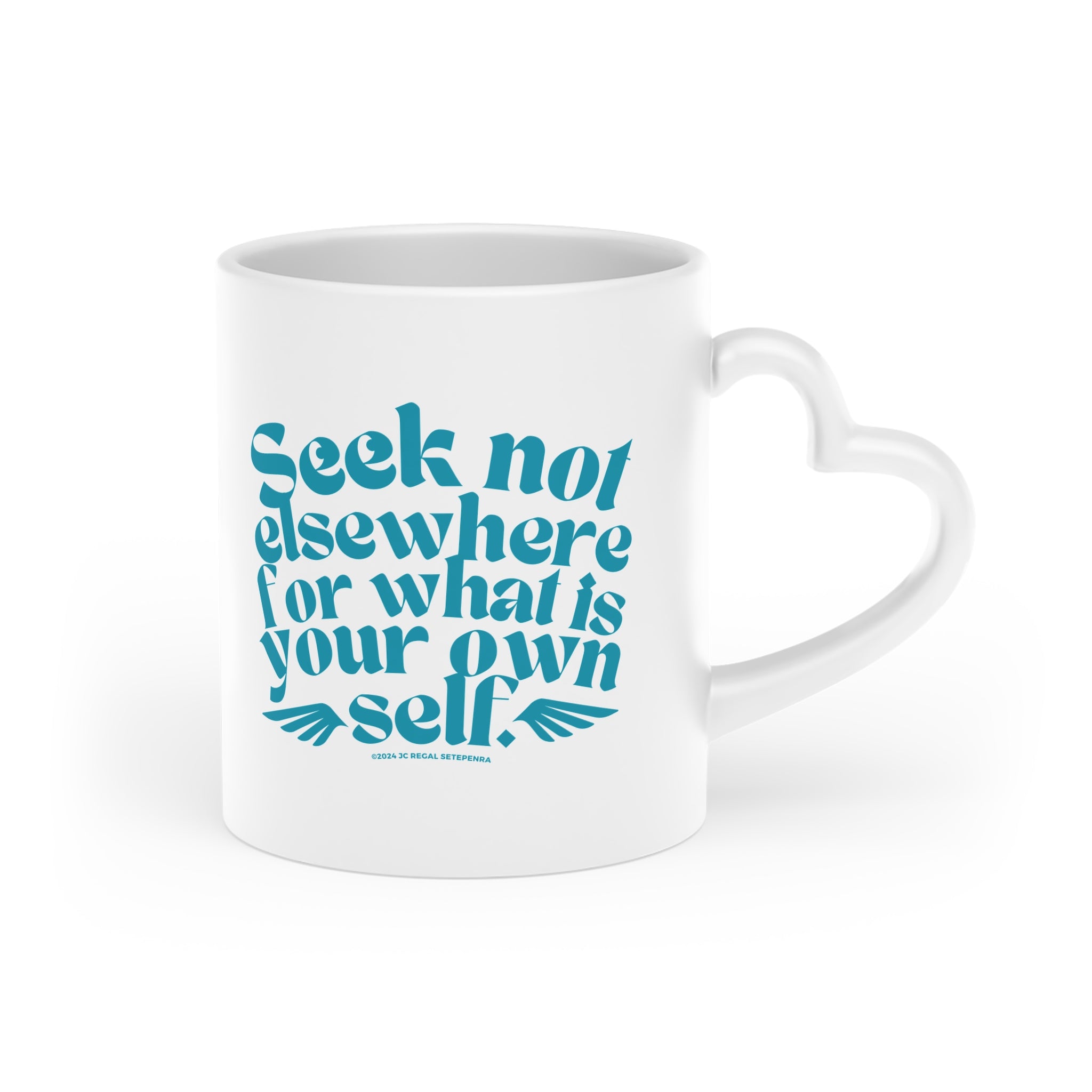 Seek Not Elsewhere Heart-Shaped Mug, 11oz SETEPENRA Mug.
