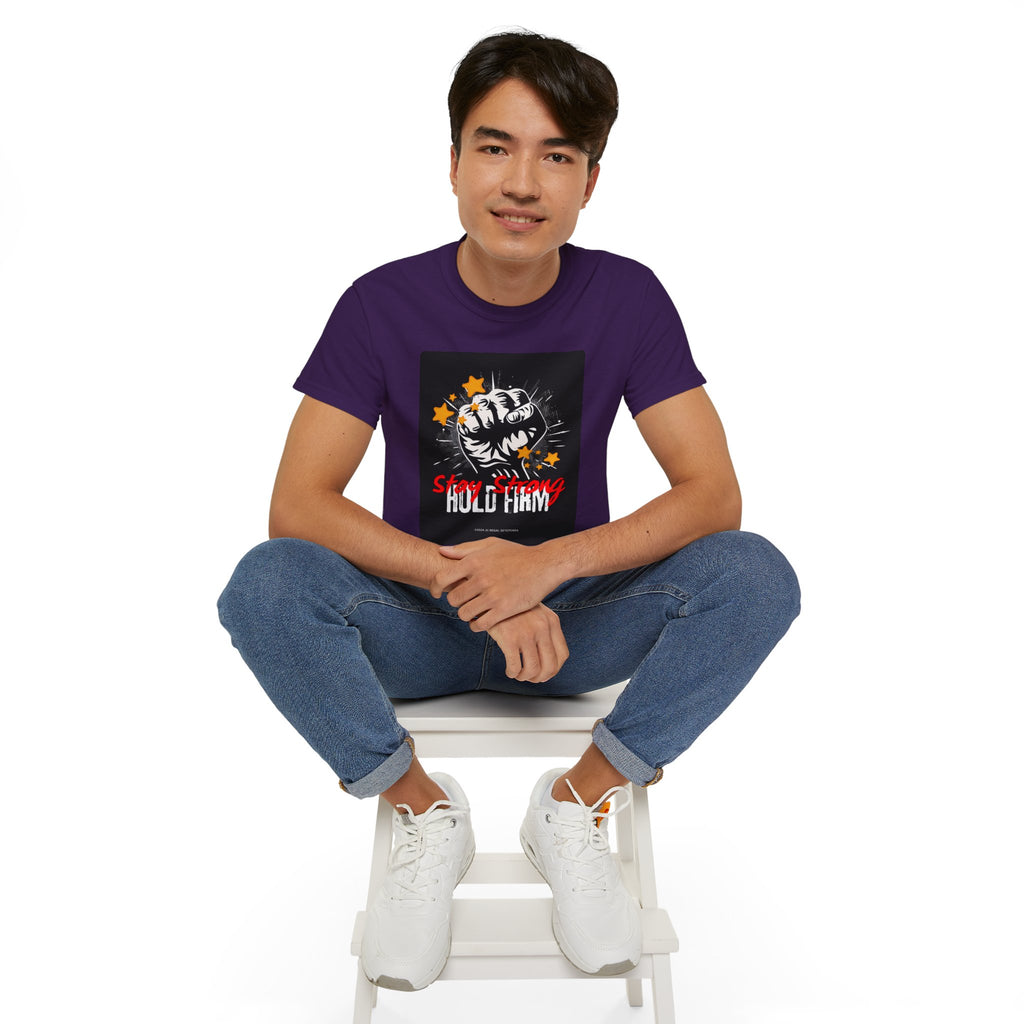 Stay Strong Hold Firm Unisex Ultra Cotton Tee