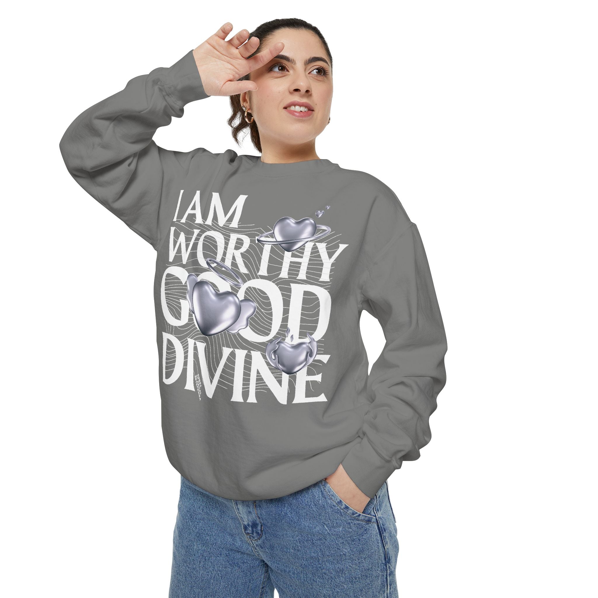 I AM WORTHY GOOD DIVINE Unisex Garment-Dyed Sweatshirt