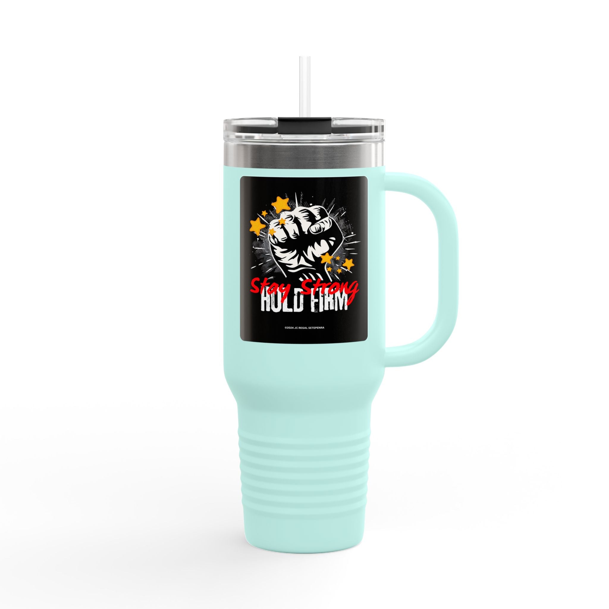 Stay Strong Hold Firm Insulated Travel Mug, 40oz