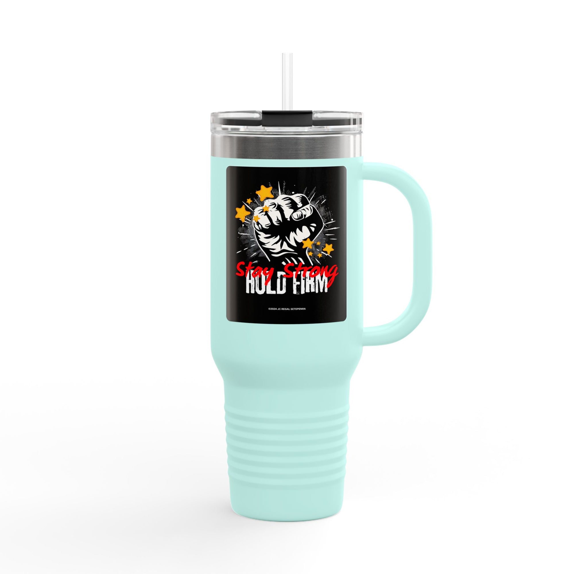 Stay Strong Hold Firm Insulated Travel Mug, 40oz