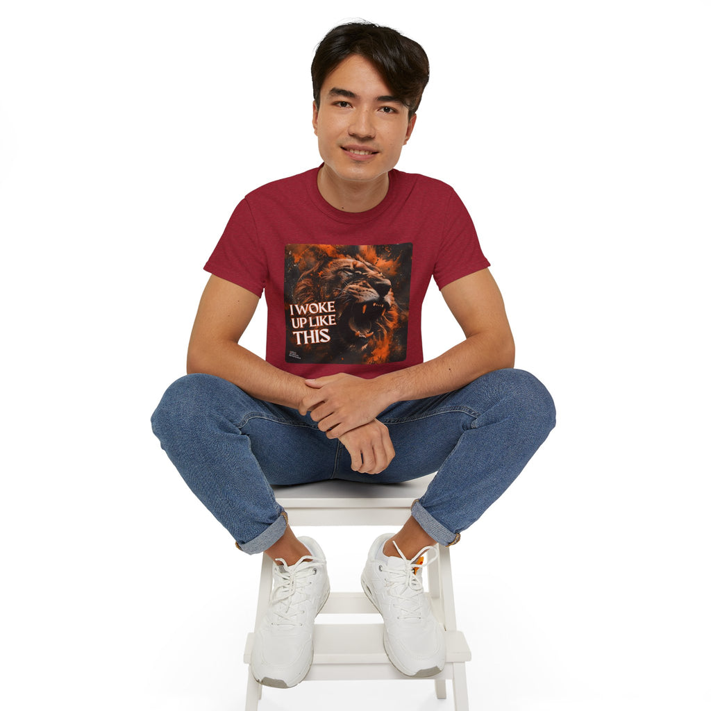 I Woke Up Like This (Roaring Edition 1) Unisex Ultra Cotton Tee