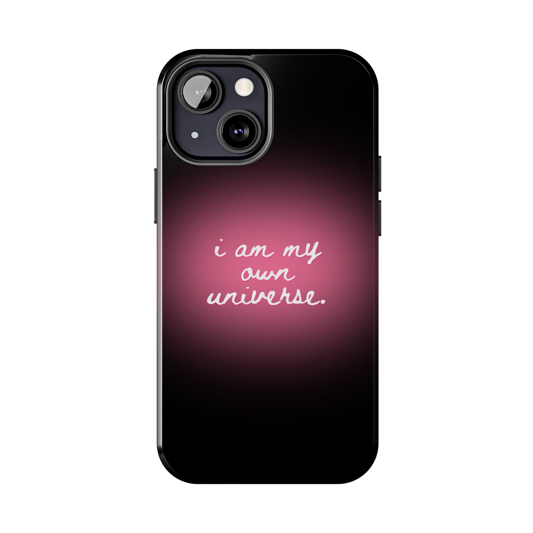 I Am My Own Universe — Pink Glow Protective Cover Tough Phone Case
